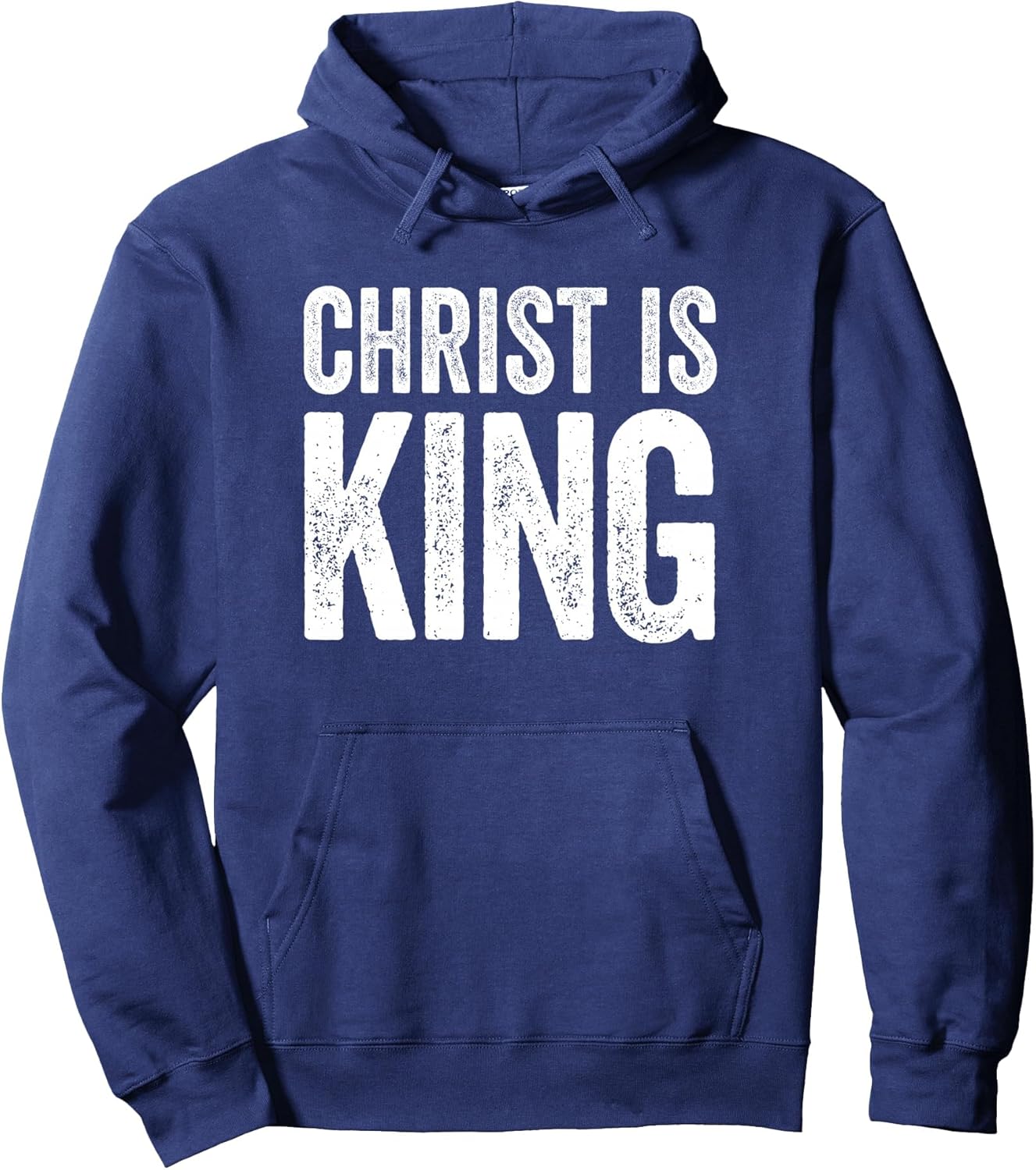 Christ is King Christianity Bible Quote Religious Christian Pullover Hoodie