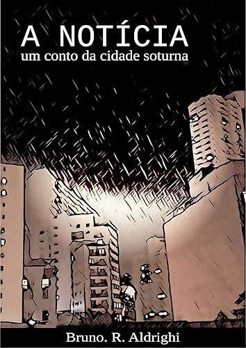 A Notícia: Um conto da Cidade Soturna