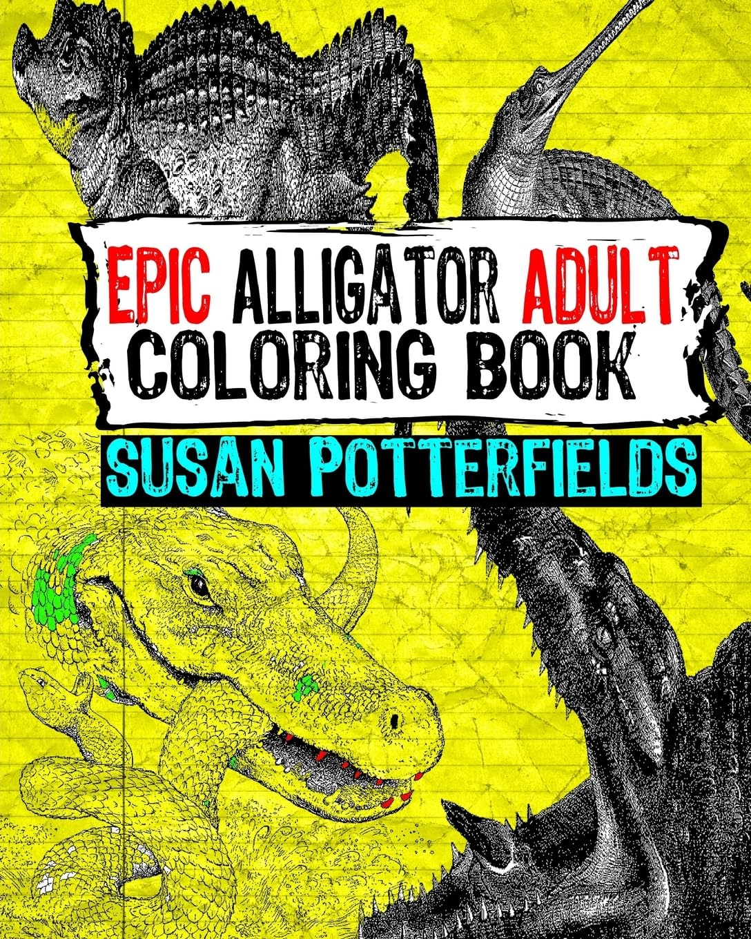 Amazon.com: Epic Alligator Adult Coloring Book (Epic Coloring Books ...
