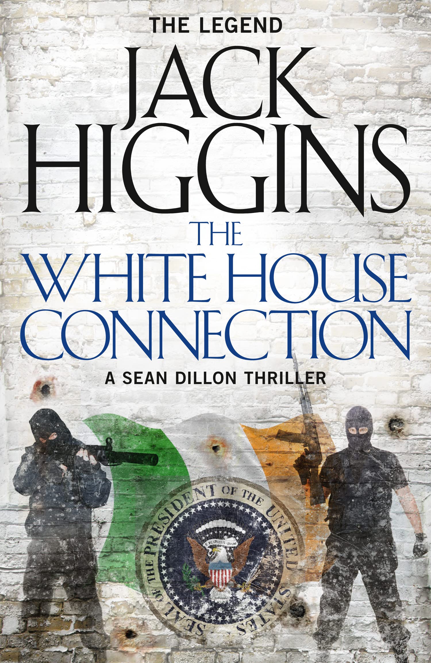 The White House Connection Book 7 Sean Dillon Series by Jack Higgins PAPERBACK