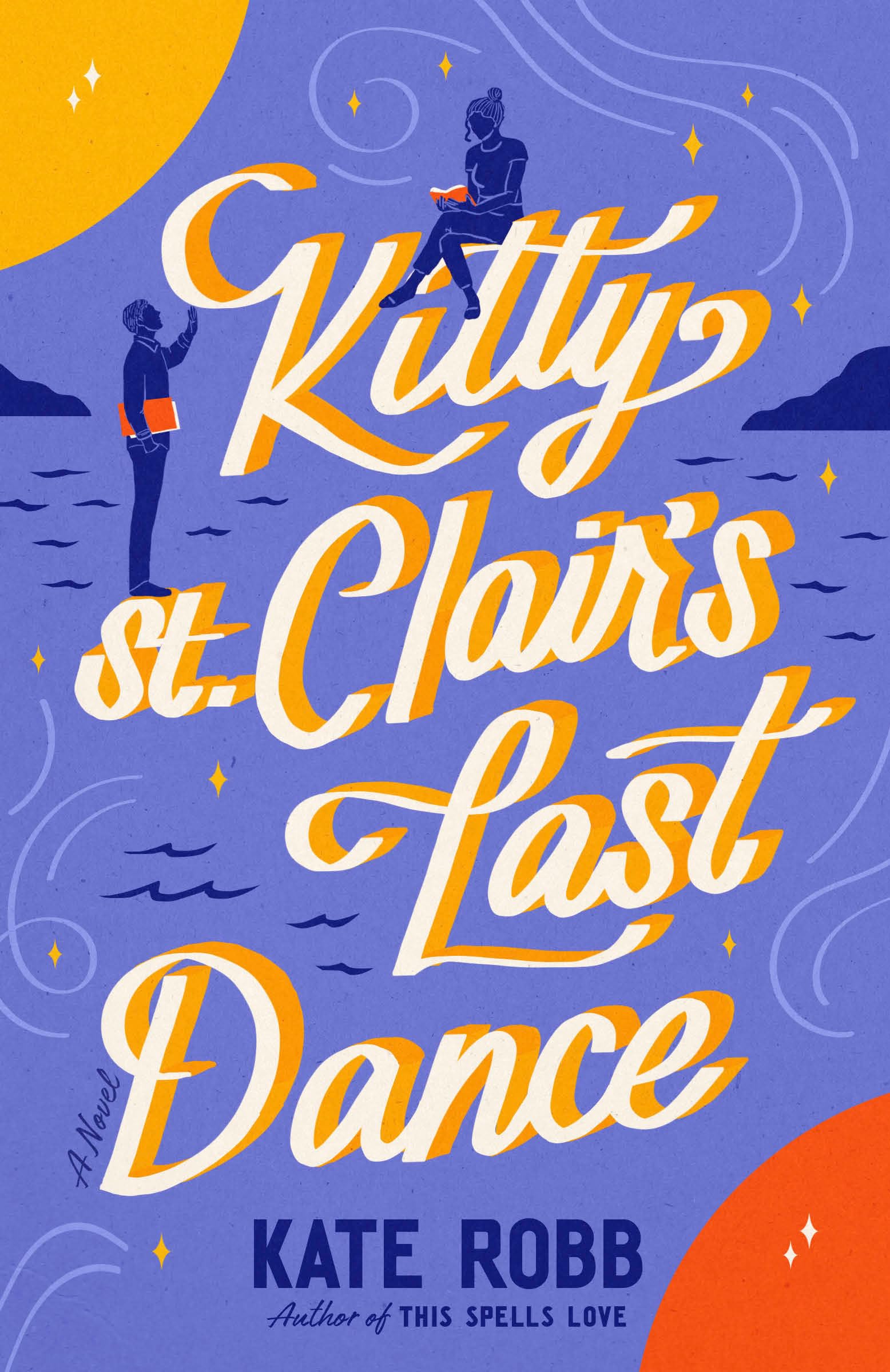 Kitty St. Clair's Last Dance : A Novel
