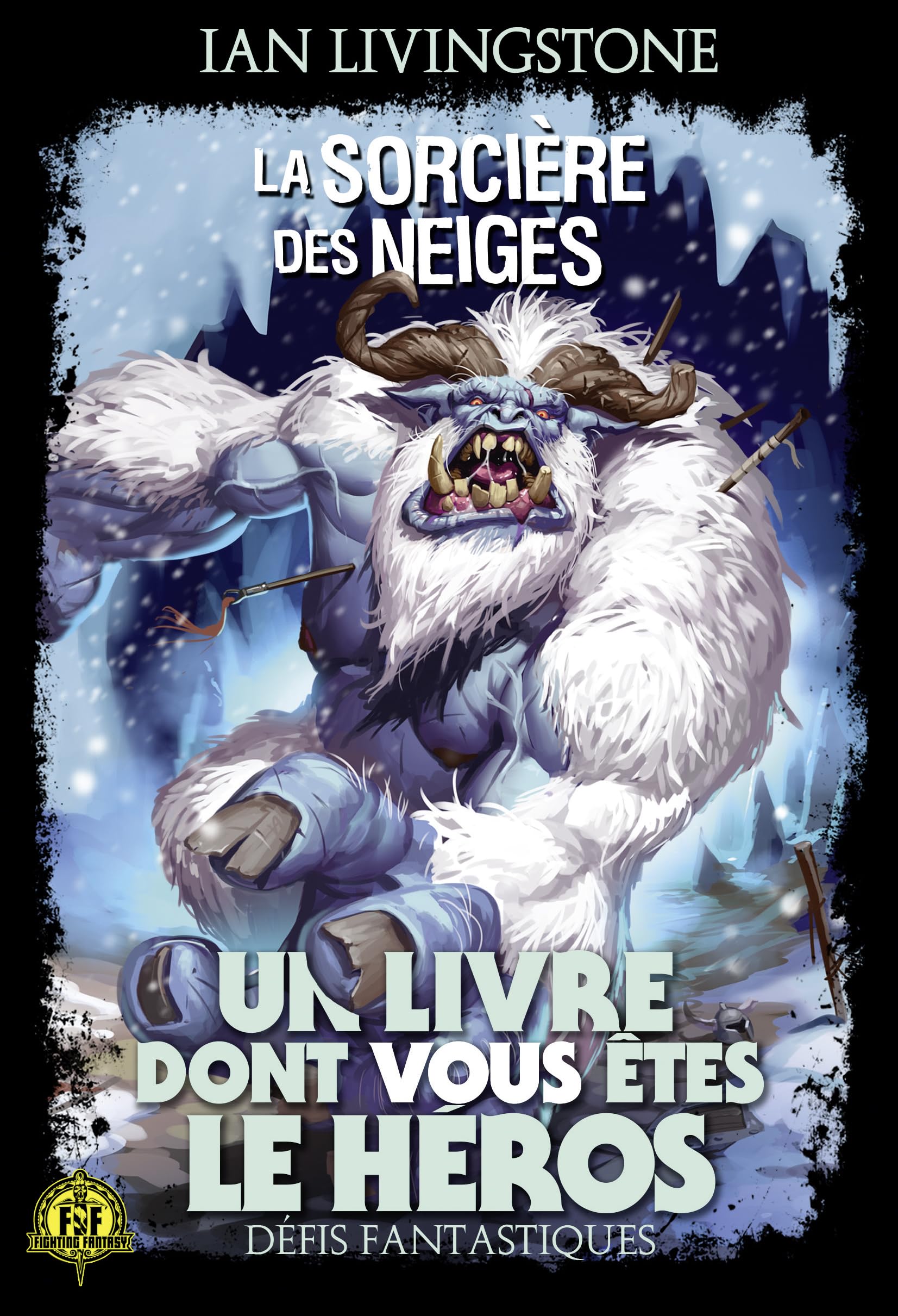 Défis Fantastiques, Tome 7. La Sorcière Des Neiges