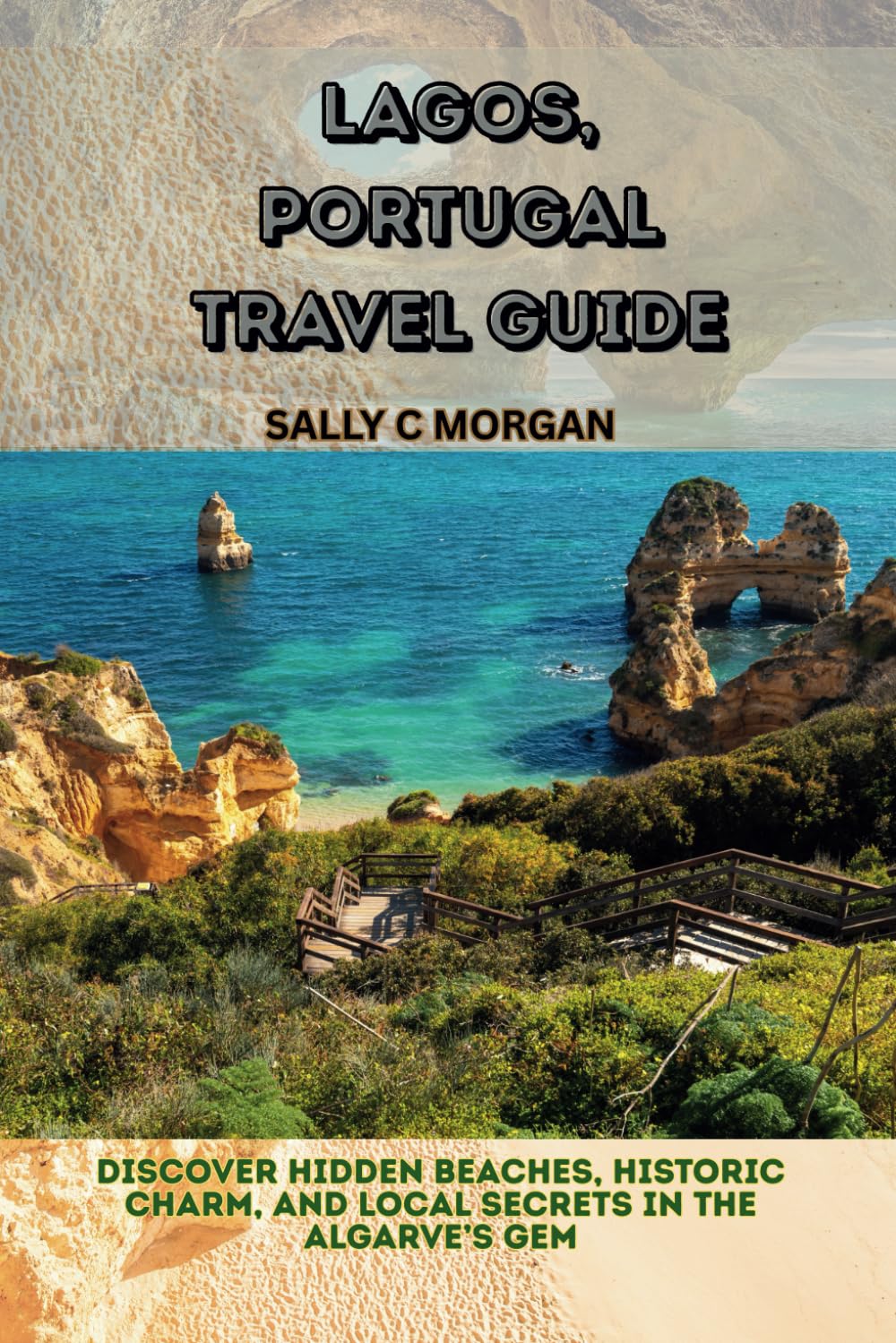 Lagos, Portugal Travel Guide: Discover Hidden Beaches, Historic Charm, and Local Secrets in the Algarve’s Gem