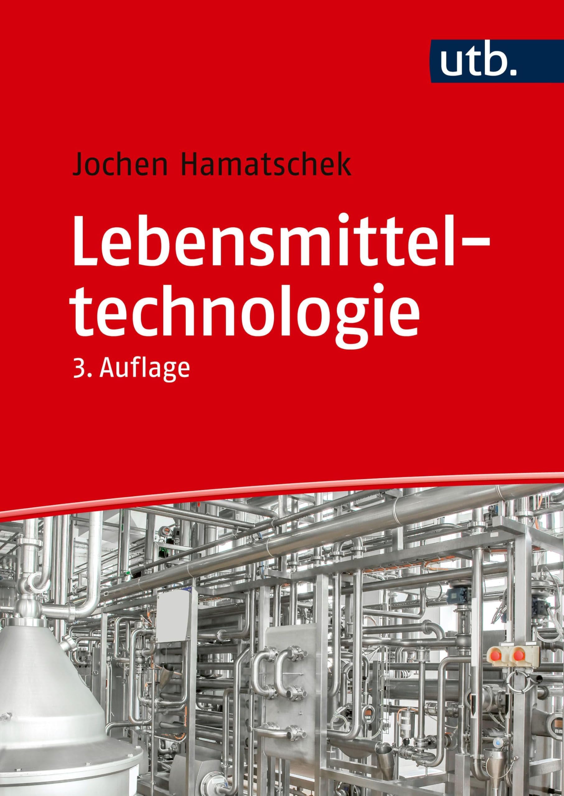 Lebensmitteltechnologie: Die industrielle Herstellung von Lebensmitteln aus landwirtschaftlichen Rohstoffen