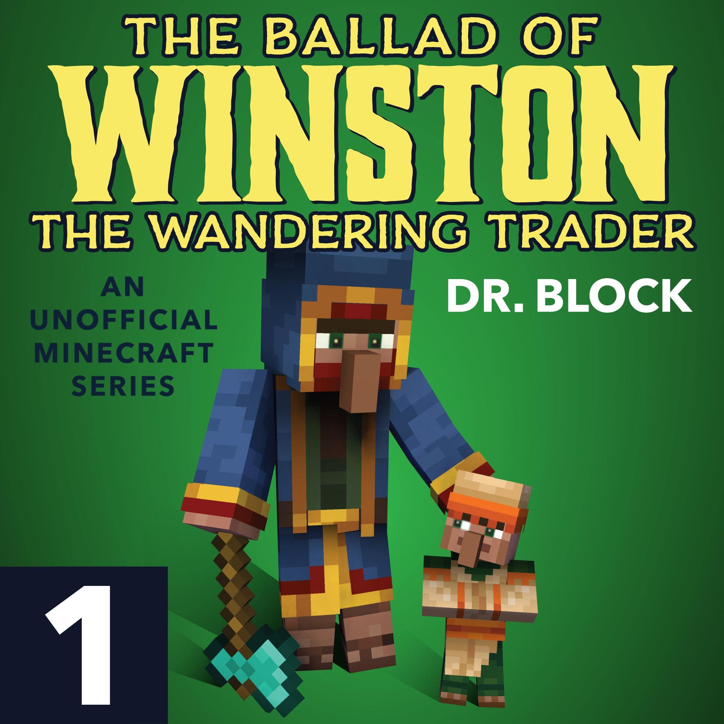 The Ballad of Winston the Wandering Trader: Book 1