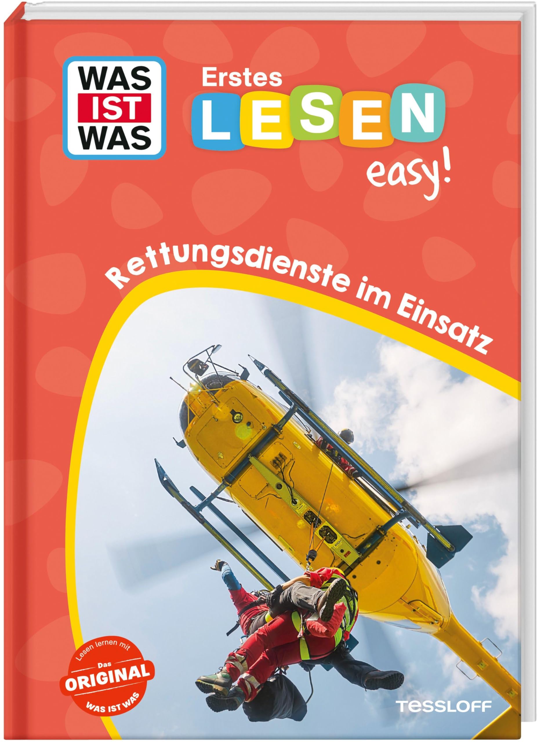 Tessloff Verlag Ragnar Tessloff Gmbh & Co. Kg Was Ist Was Erstes Lesen Easy! Rettungsdienste Im Einsatz | Große Fibelschrift | Einfache Sätze Und Kurze Absätze | Lesestufe 1 | Für Den Lesestart