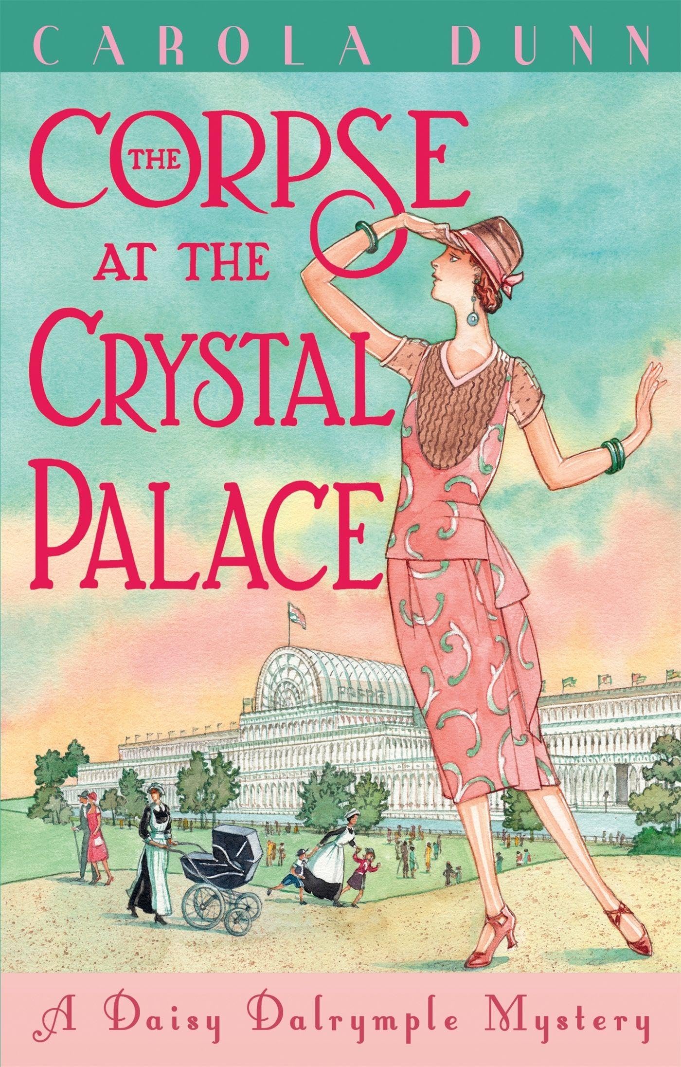 The Corpse at the Crystal Palace by Carola Dunn PAPERBACK 9781472115522