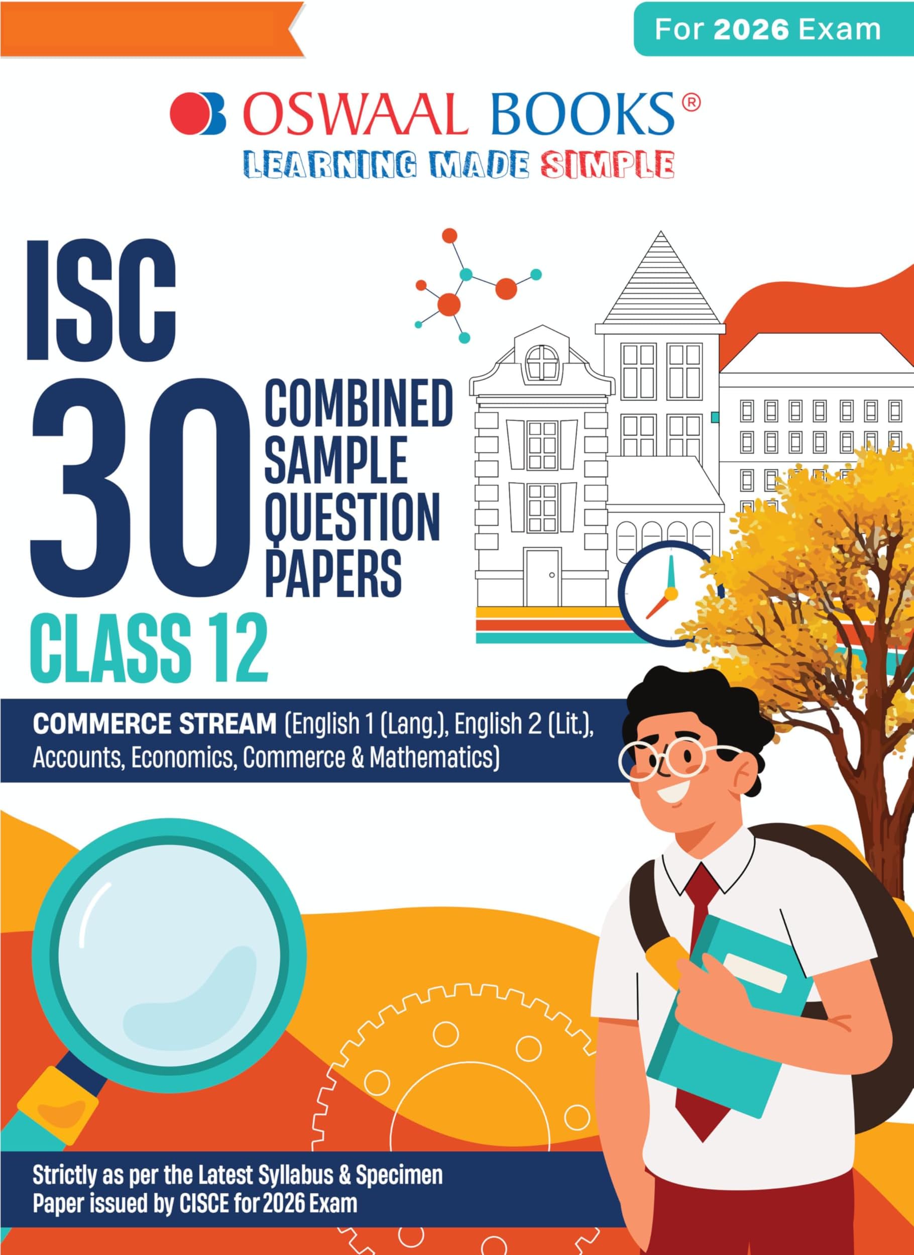 Oswaal ISC 30 Combined Sample Question Papers Class-12 Commerce Stream (English Paper-1,English Paper-2, Accounts,Economics, Business Studies, Mathematics & Commerce)