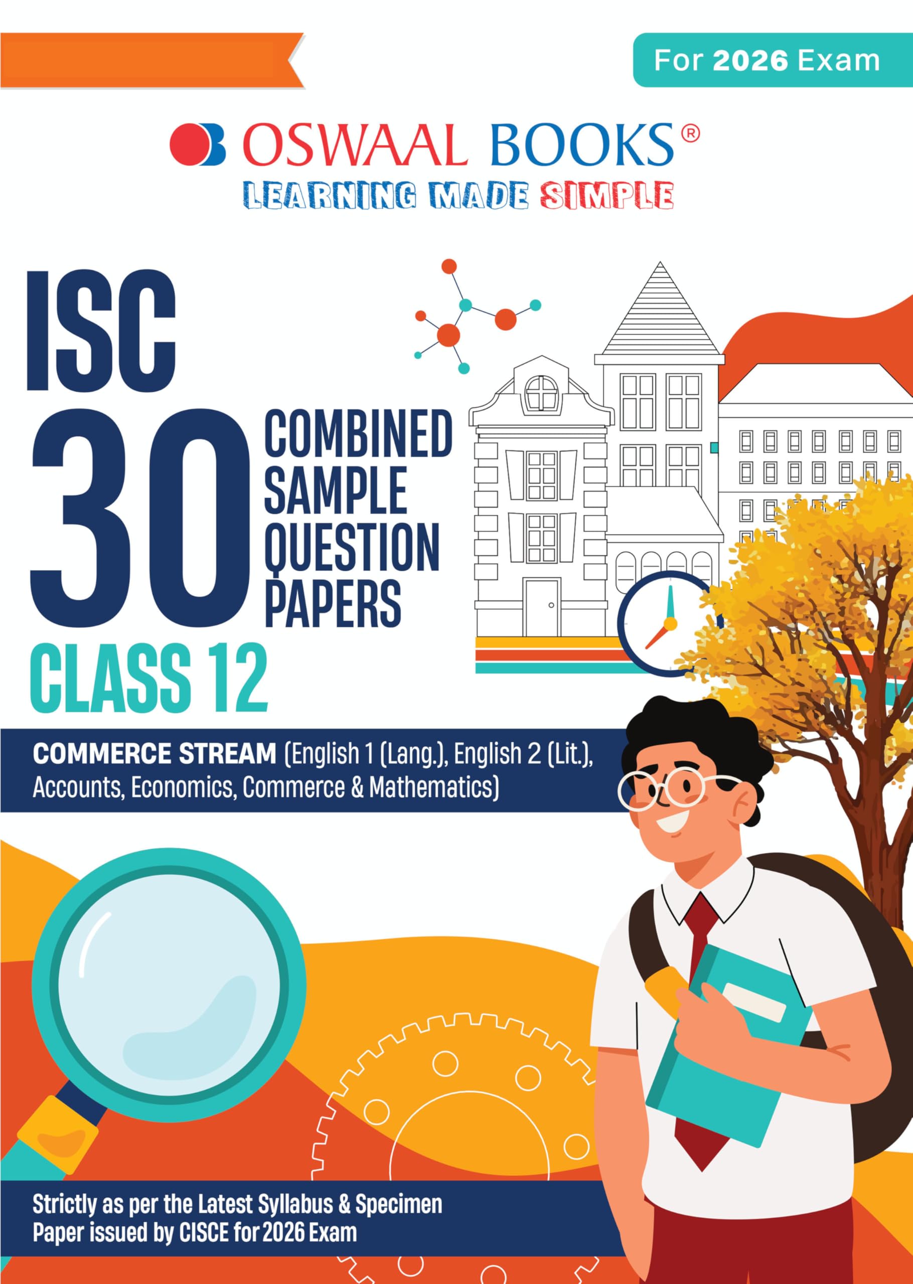 Oswaal ISC 30 Combined Sample Question Papers Class-12 Commerce Stream (English Paper-1,English Paper-2, Accounts,Economics, Business Studies, Mathematics & Commerce)