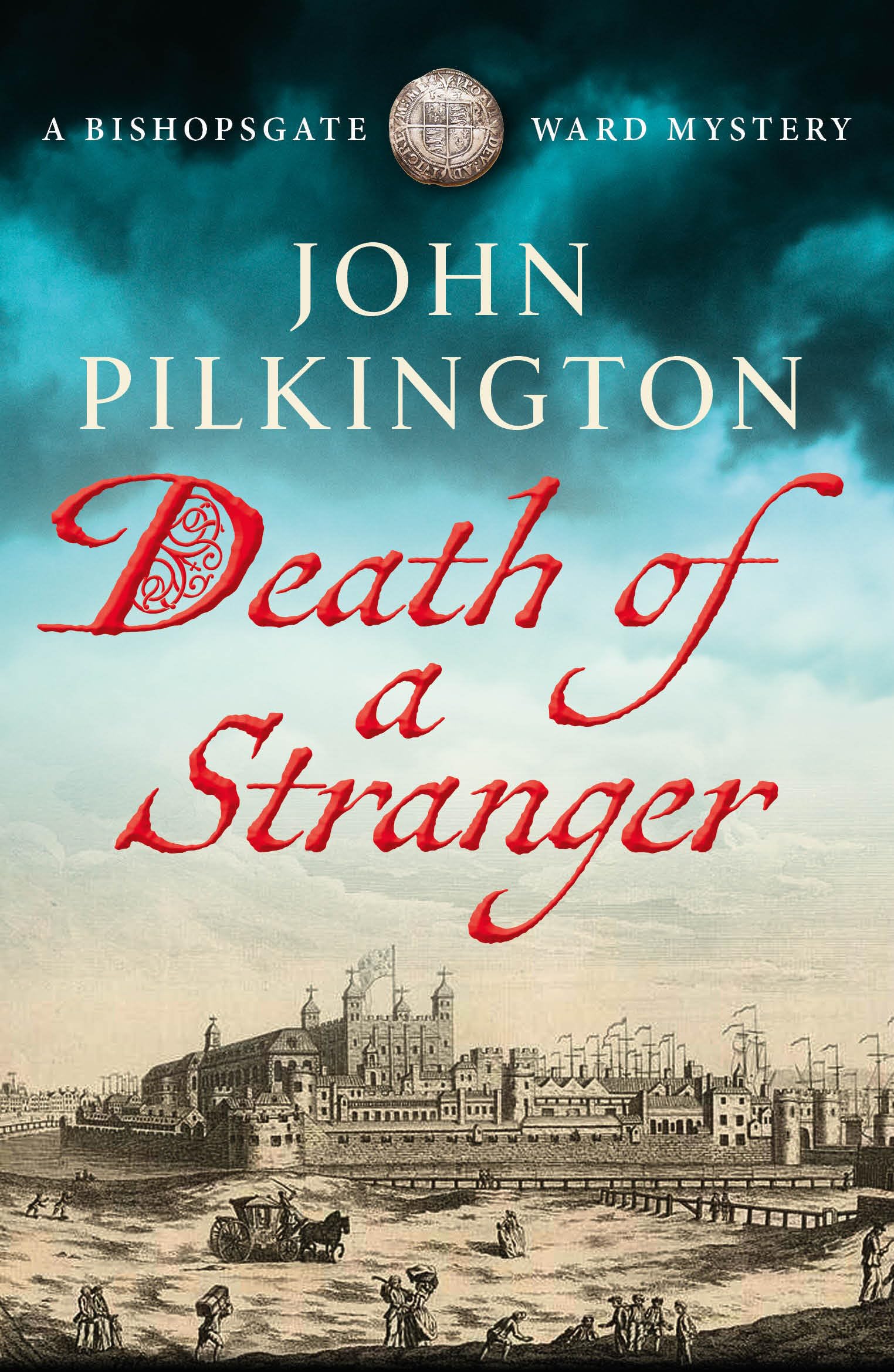 Death of a Stranger: Step into Tudor England in this gripping historical mystery from John Pilkington (The Bishopsgate Ward Mysteries Book 1) (English Edition)
