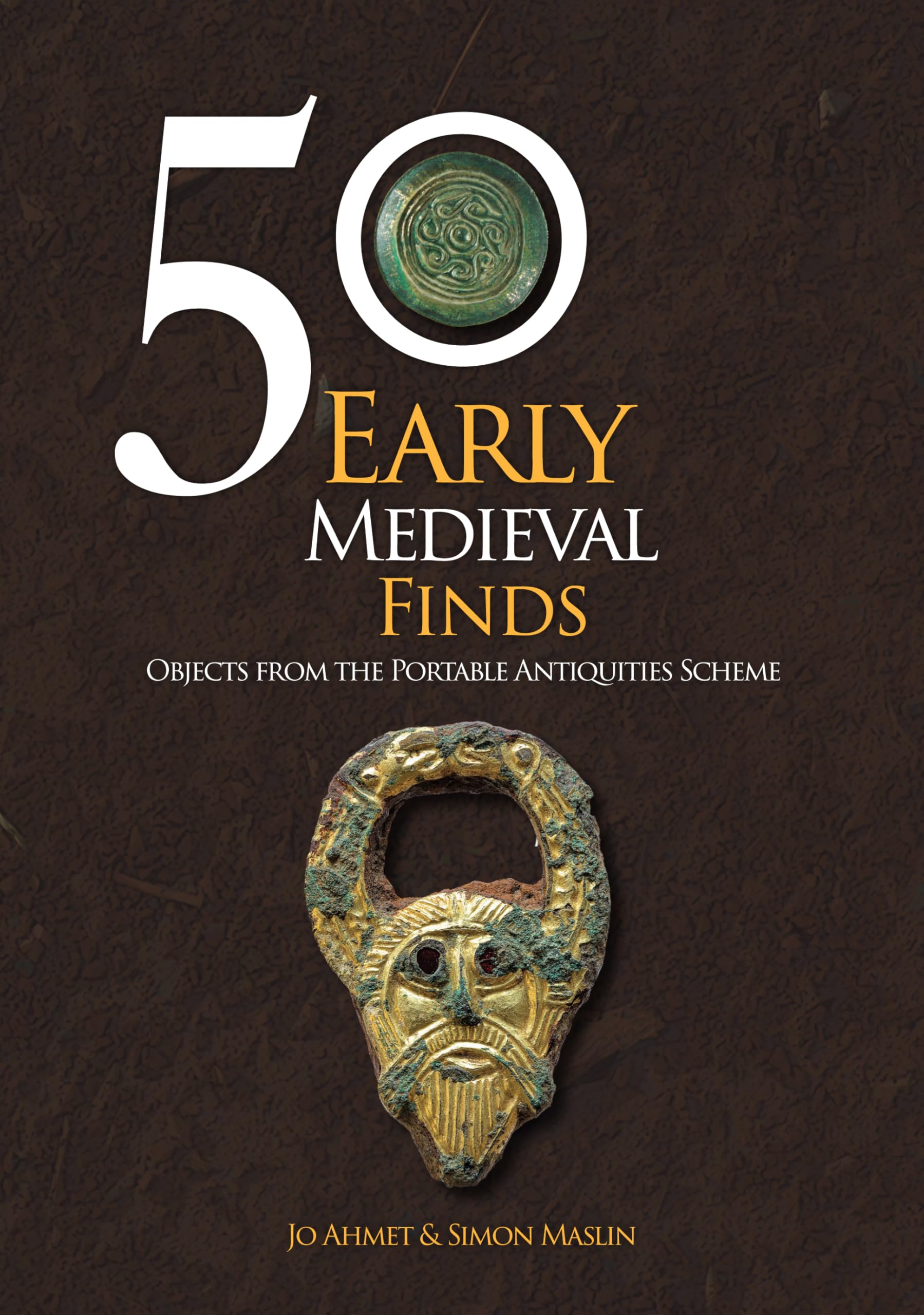 50 Early Medieval Finds by Jo Ahmet (Paperback Book)