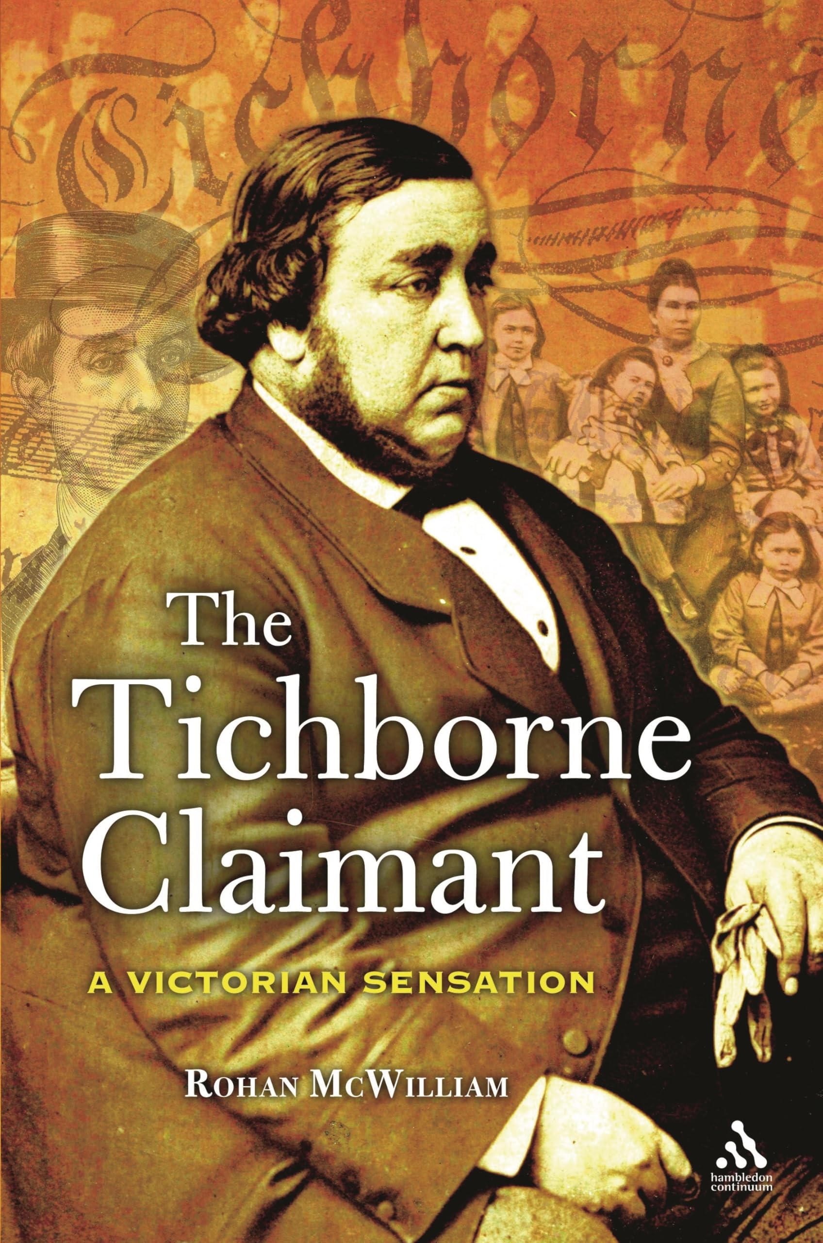 The Tichborne Claimant by Rohan McWilliam - 9781350547636