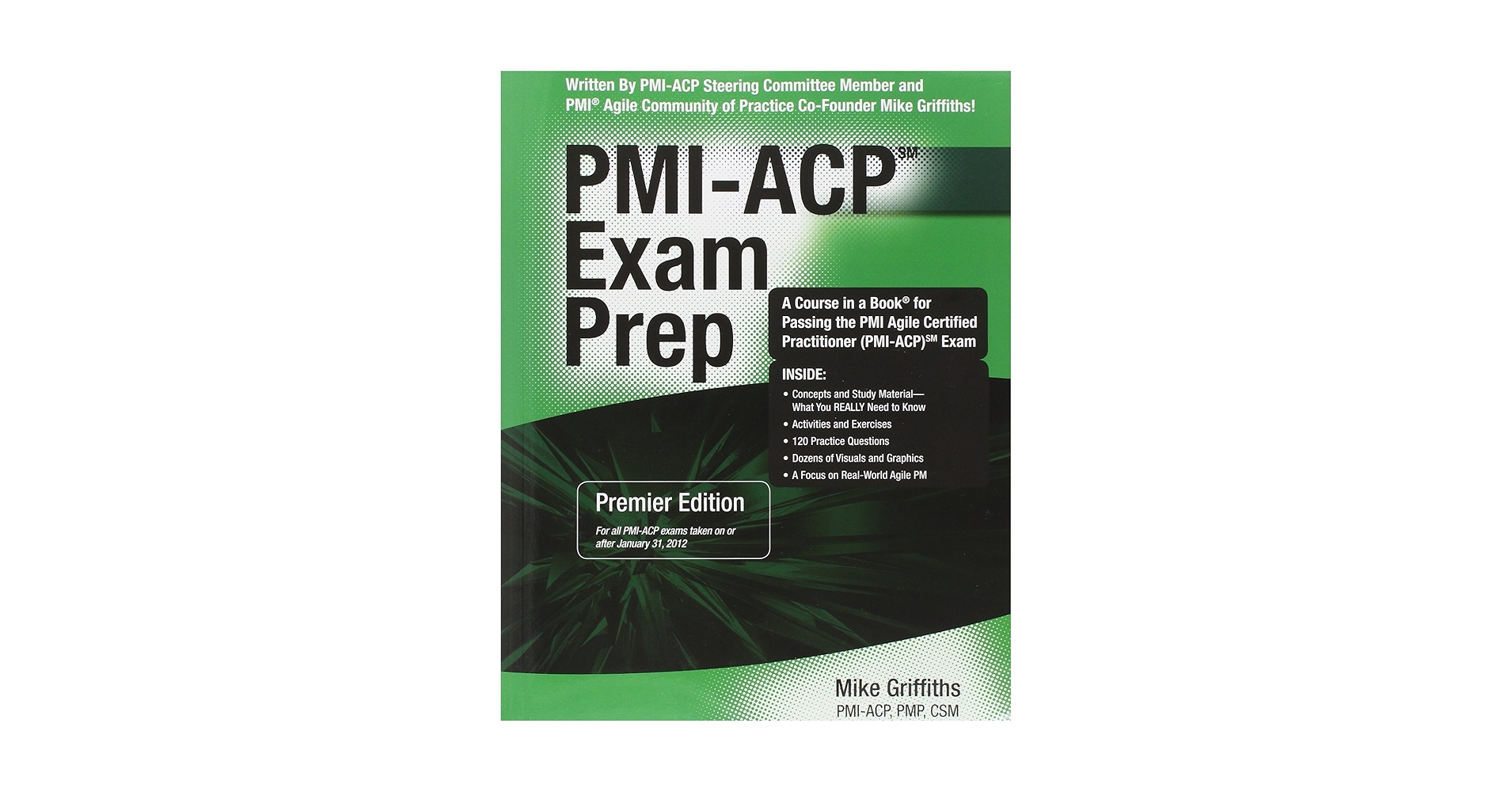 PMIアジャイル認定実務者 テキスト(PMI-ACP Exam Prep) Pmi-acp Exam Prep: Rapid Learning to Pass the Pmi Agile