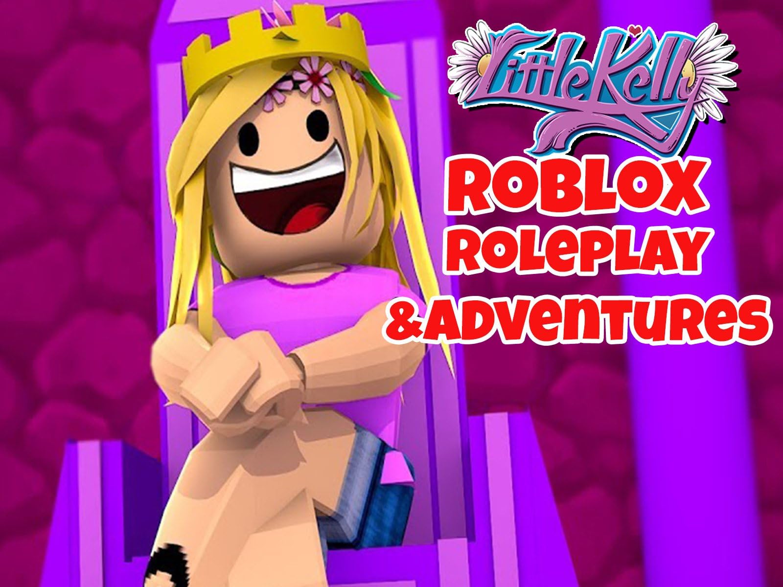 Clip: Little Kelly - Roblox Roleplay & Adventures
