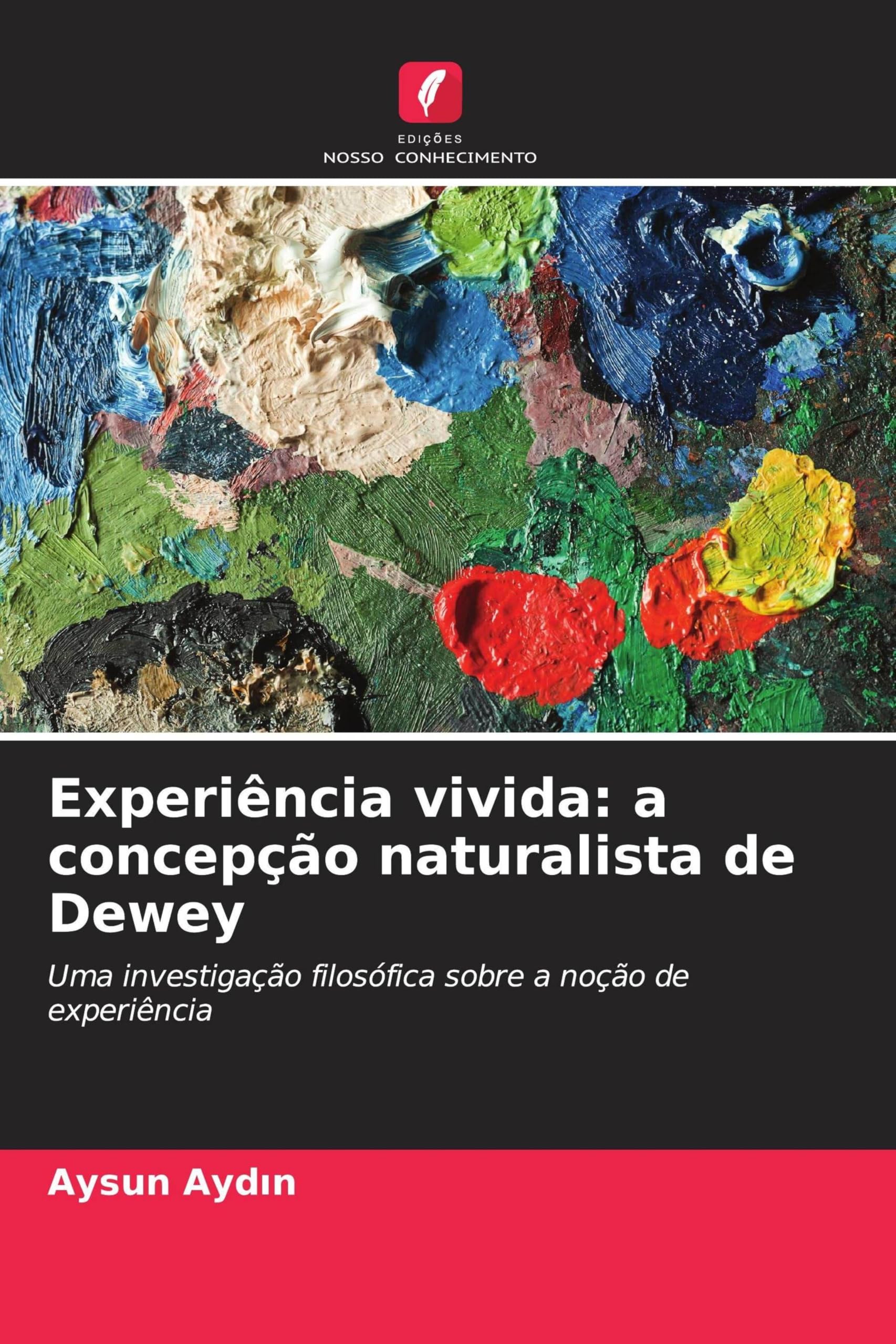 Experiência vivida: a concepção naturalista de Dewey
