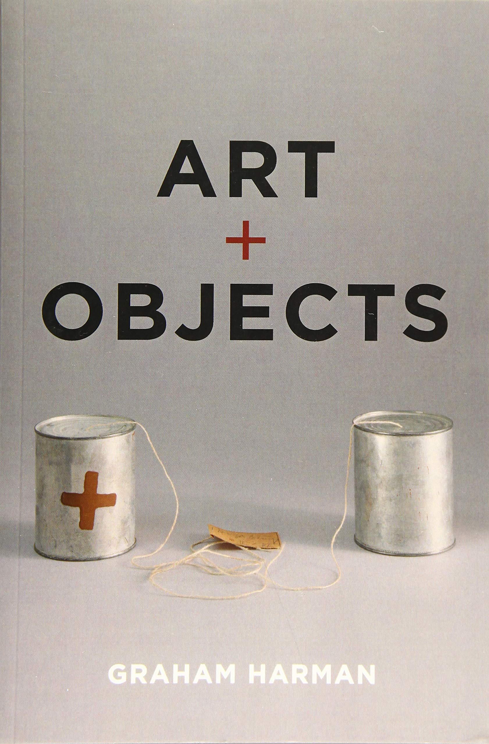 Art and Objects by Graham Harman (Paperback Book)