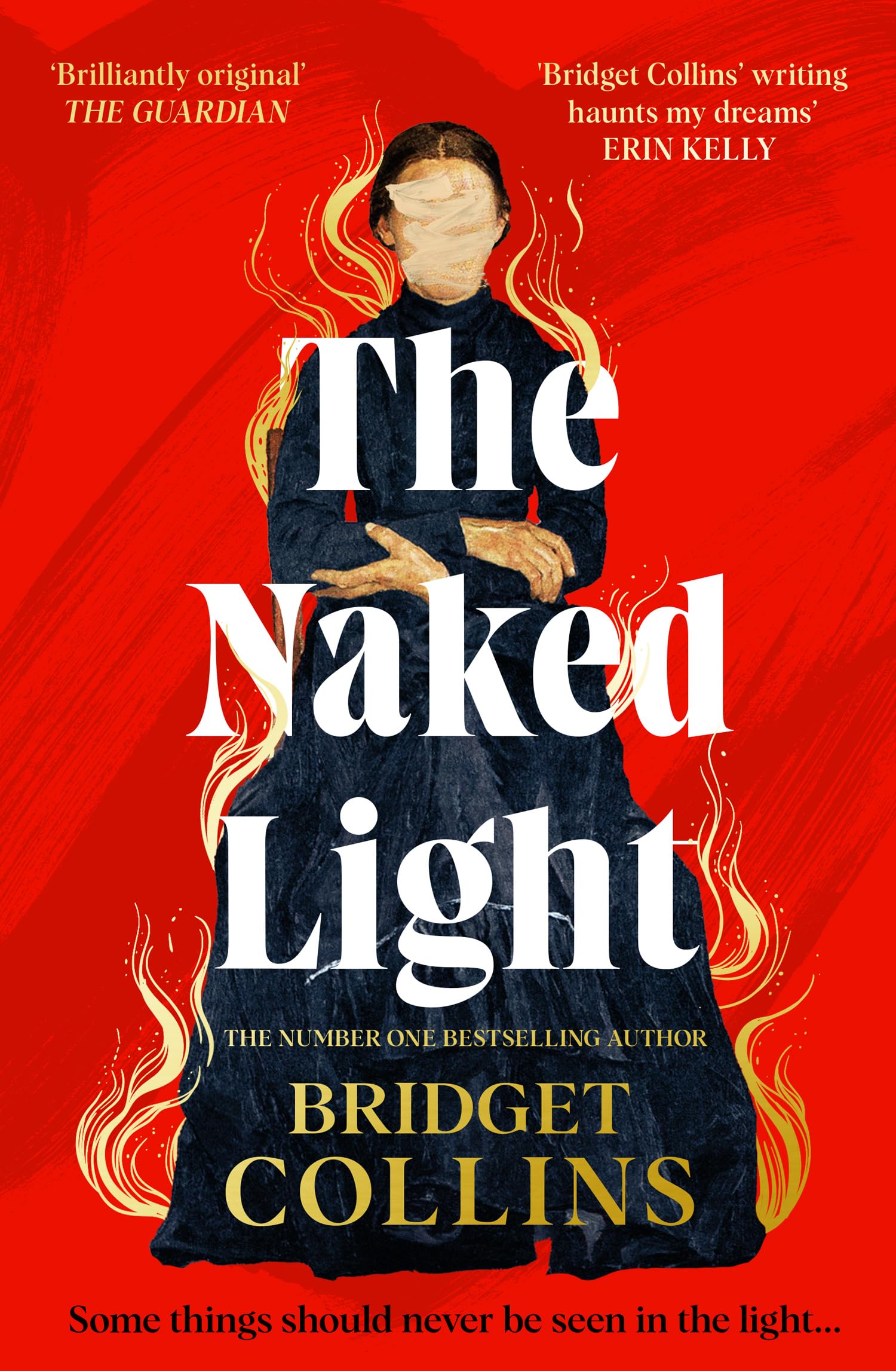 The Naked Light: The haunting new gothic novel from the Sunday Times bestselling author of THE BINDING and THE BETRAYALS – ‘Bridget Collins at her best’ (Emilia Hart)