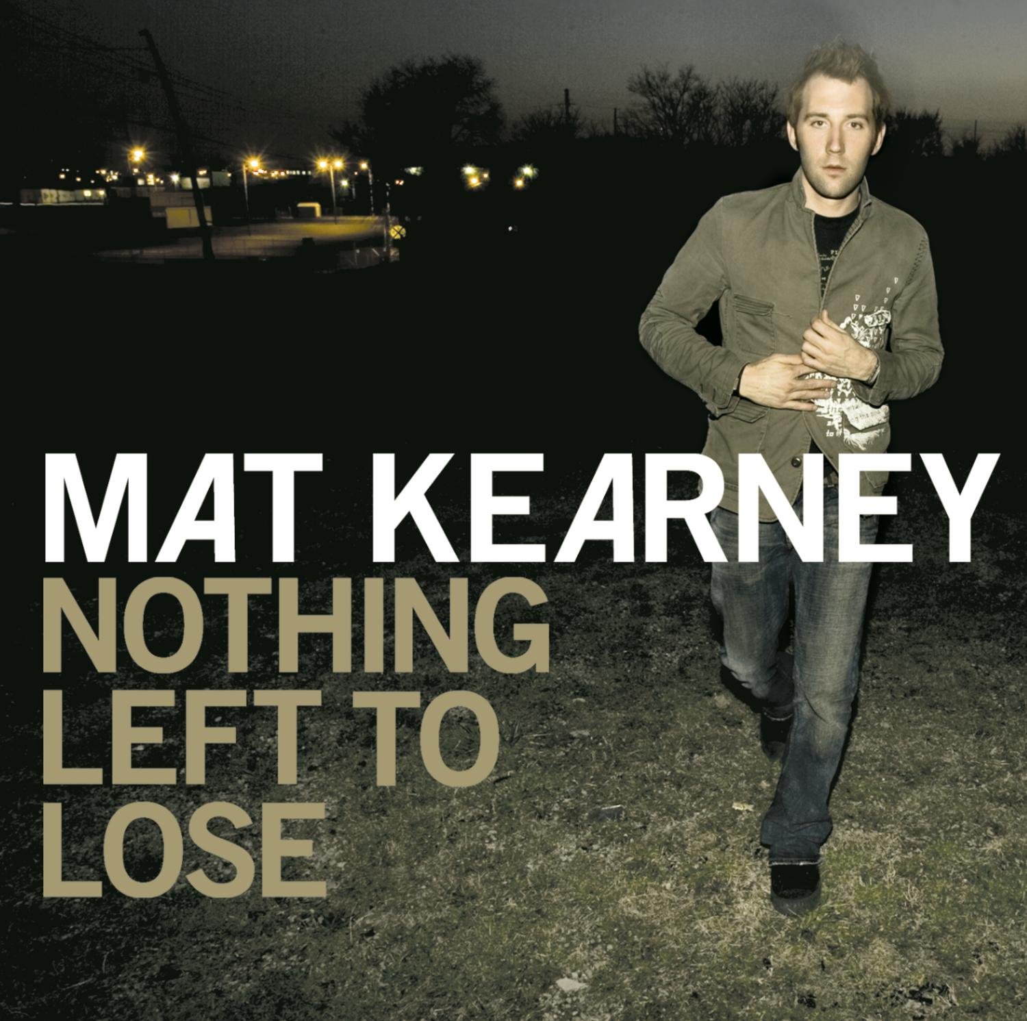 Nothing Left To Lose(Re-Issue) [Audio CD] Kearney, Mat