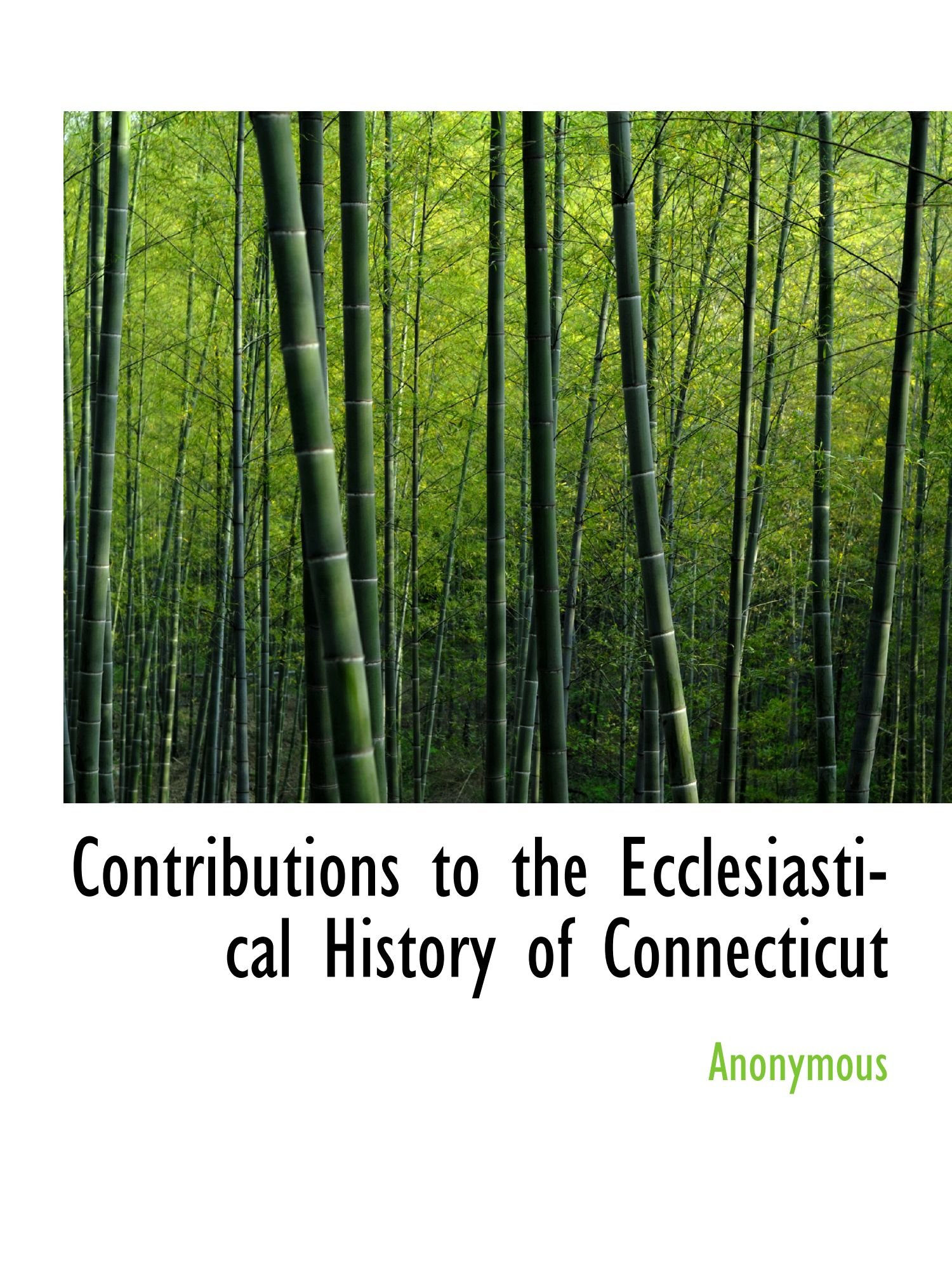 Contributions to the Ecclesiastical History of Connecticut