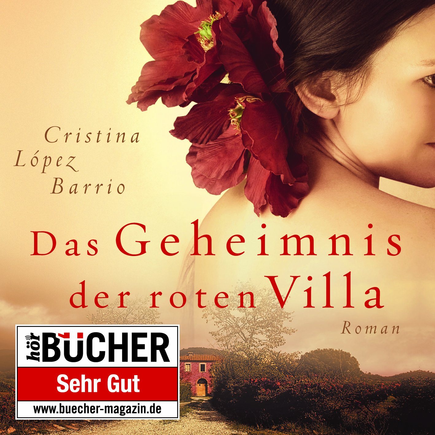 Das Geheimnis der roten Villa (ungekürzte Lesung) : Cristina Lòpez ... Das Geheimnis der roten Villa (ungekürzte Lesung) : Cristina Lòpez ...