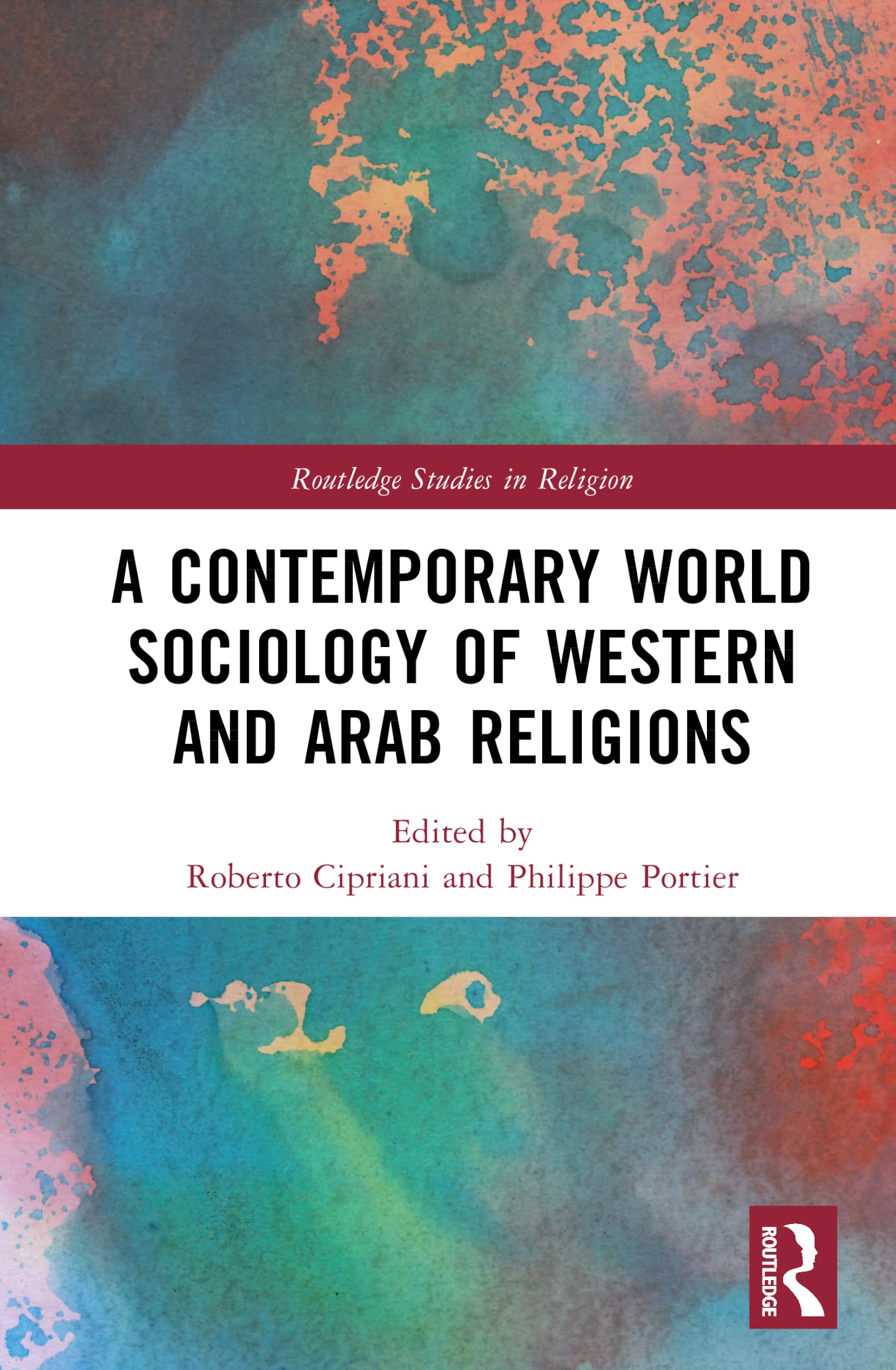 A Contemporary World Sociology of Western and Arab Religions