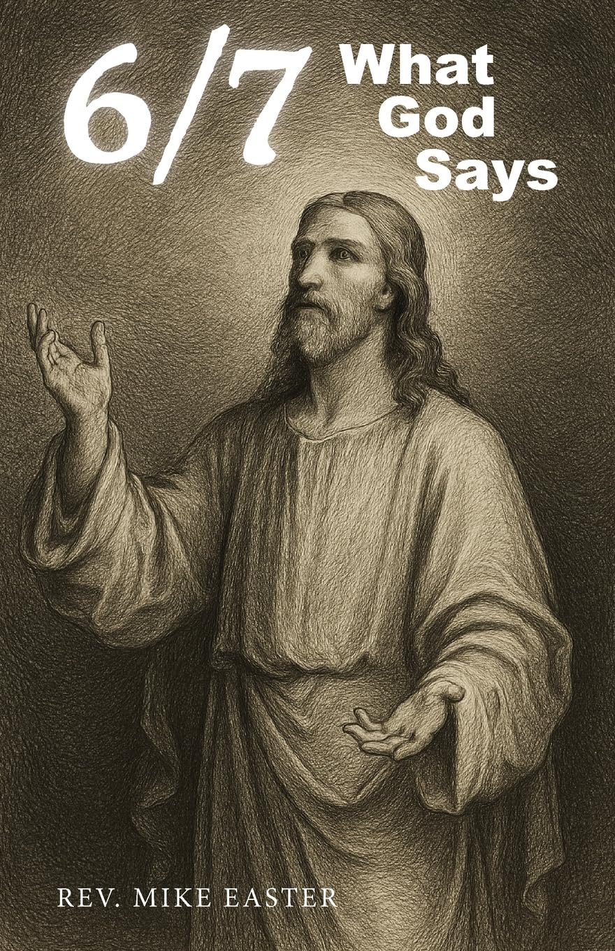 6/7: What God Says