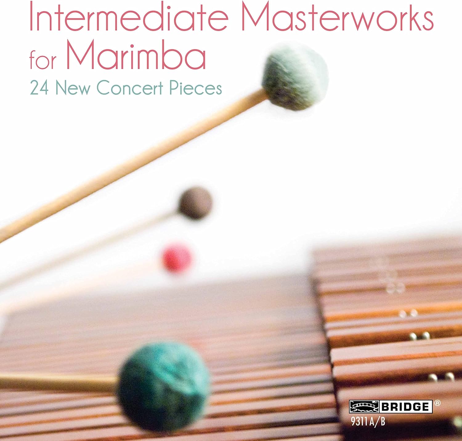 Intermediate Masterworks for Marimba 24 premiere recordings played by eight marimba virtuosi