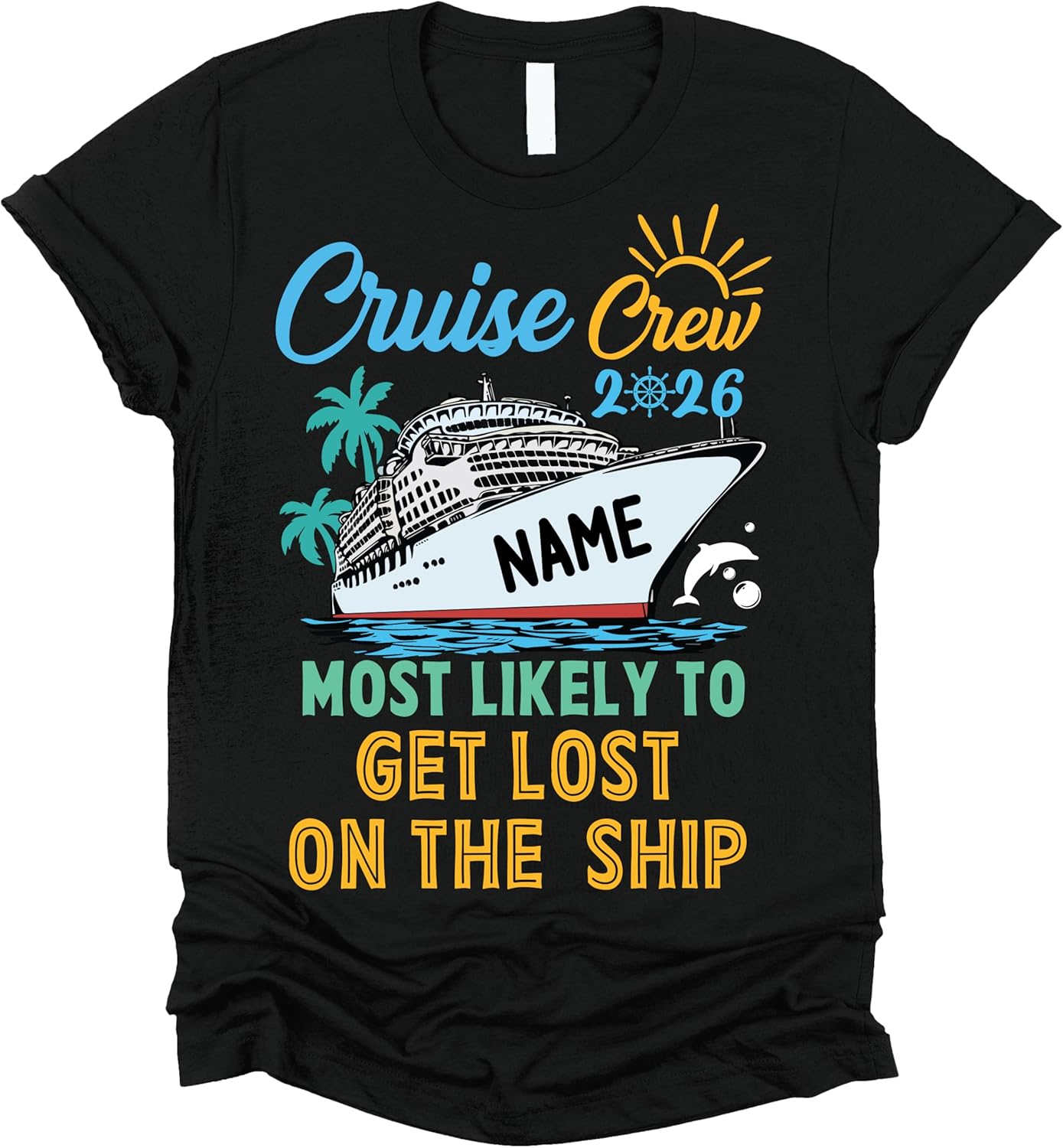 Personalized Cruise Crew 2026 Shirt, Most Likely to Saying or Custom Text, Name on Ship Design, Cruise Group Vacation Shirt - Image 2