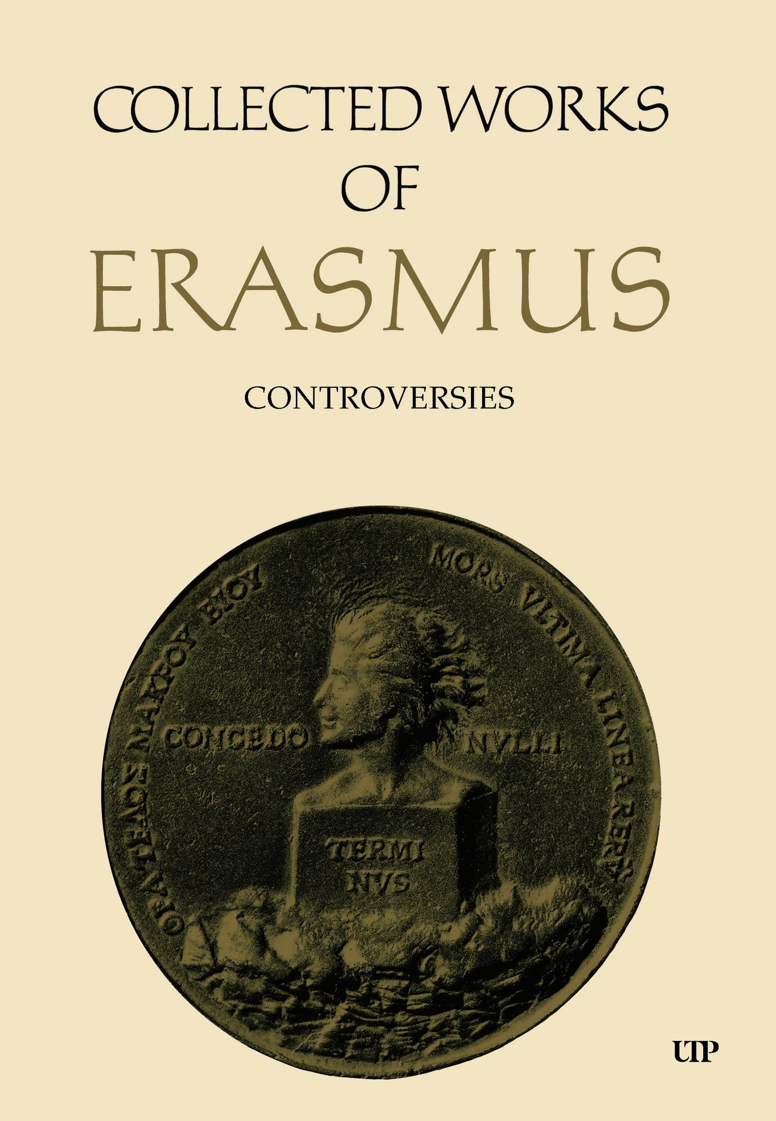 Collected Works of Erasmus: Controversies, Volume 80-81