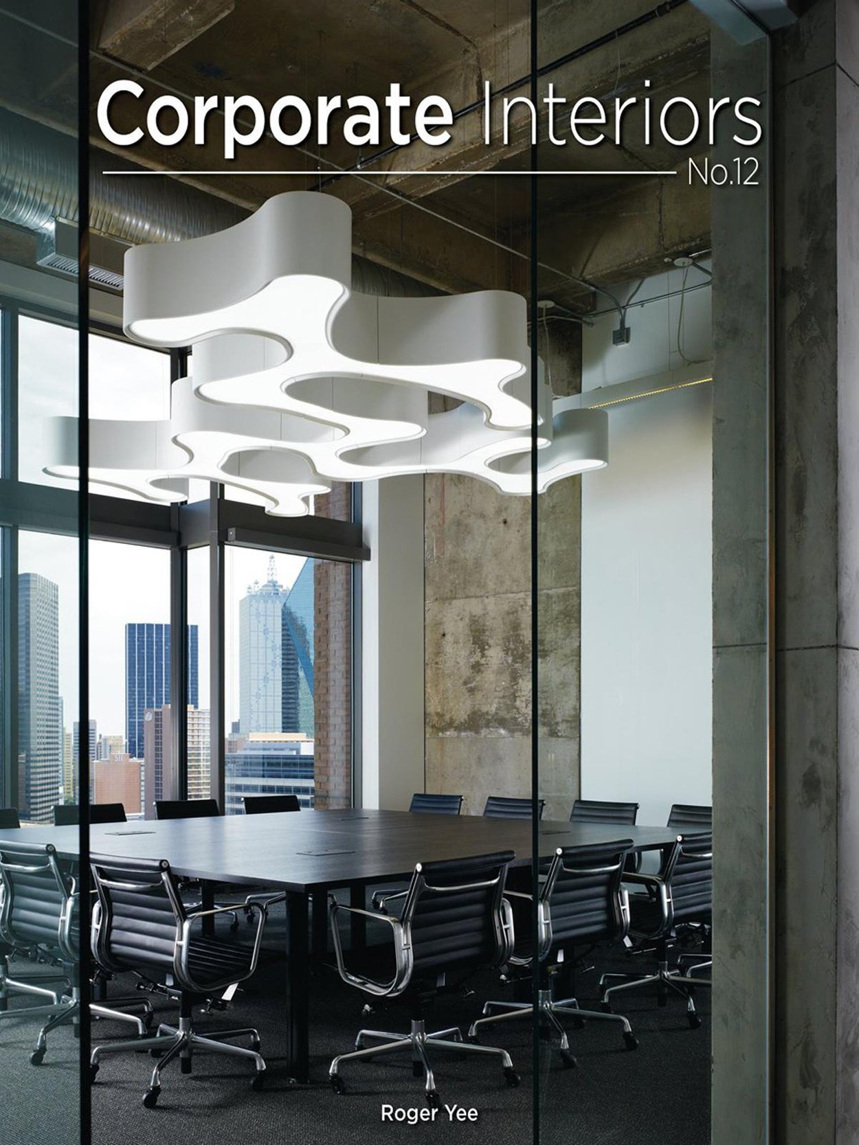 Corporate Interiors No. 12 Hardcover – August 7, 2015