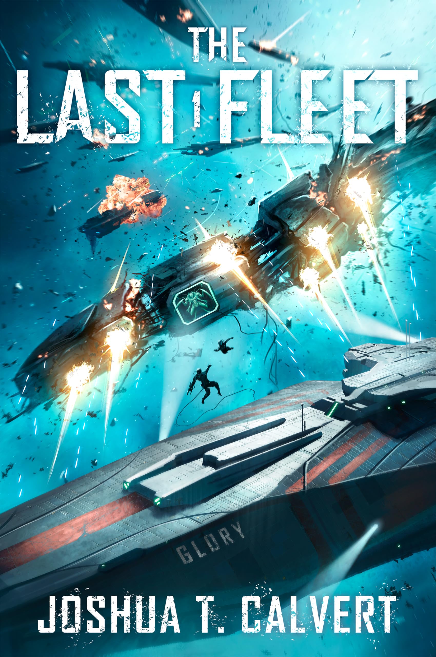 The Last Fleet: A Military Sci-Fi Series: The Last Fleet, Book 1