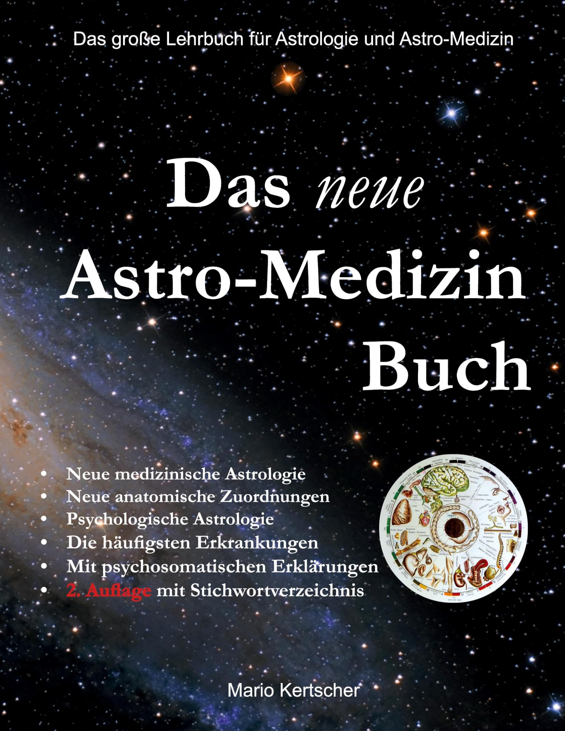 Das neue Astro-Medizin Buch: Das große Lehrbuch für Astrologie und Astro-Medizin