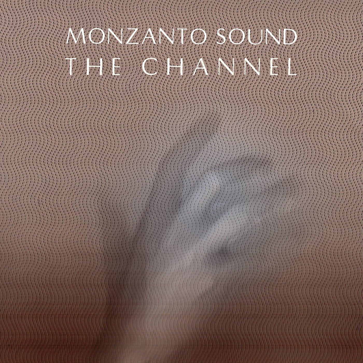 Monzanto Sound Channel LP Vinyl NMR018 NEW