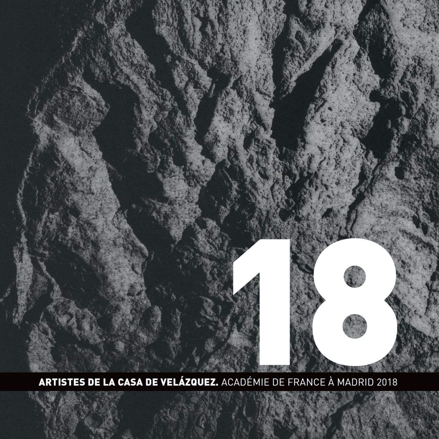 Artistes de la Casa de Velázquez 2018 Académie de France à Madrid catalogue art