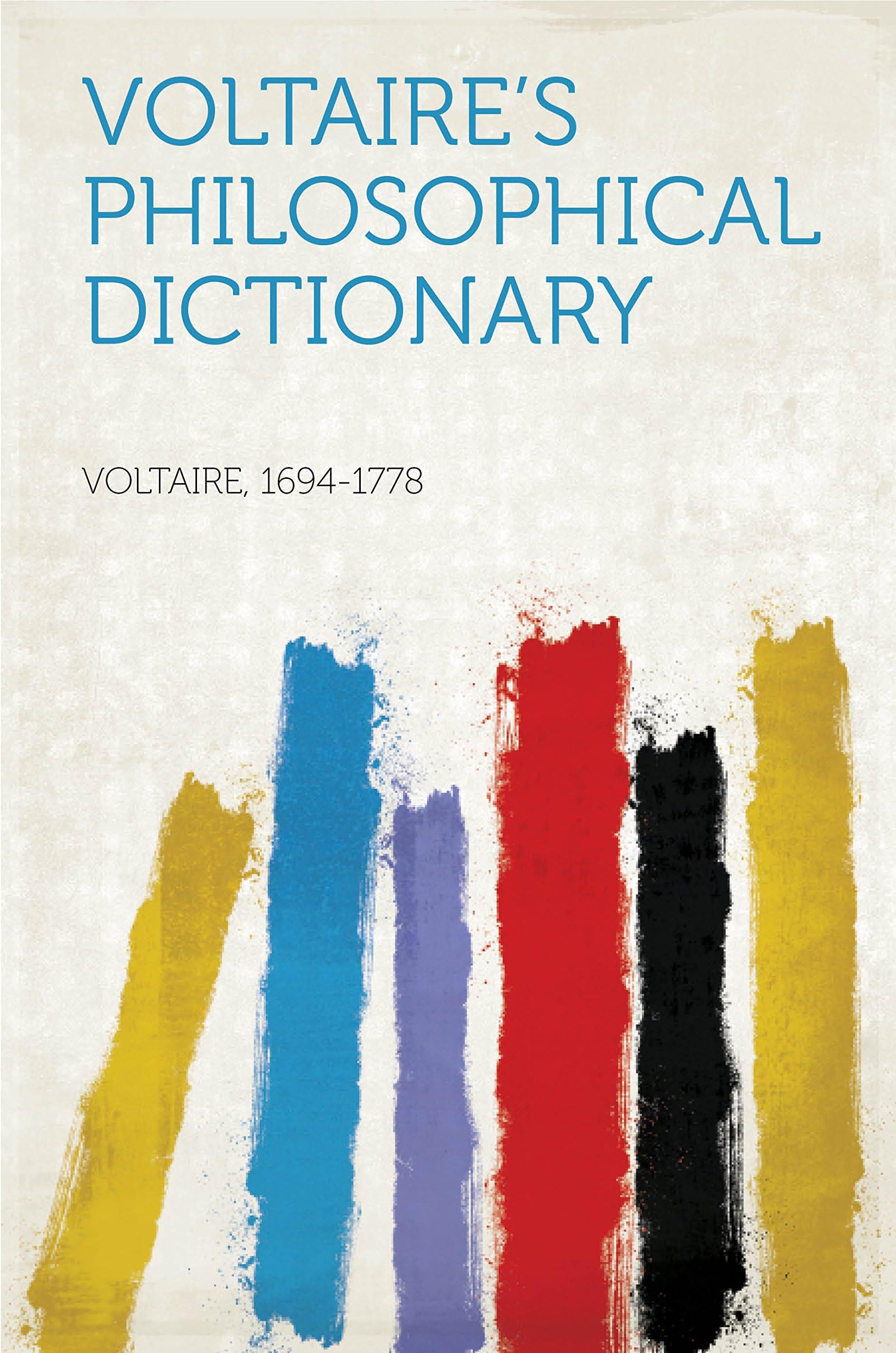 Voltaire's Philosophical Dictionary