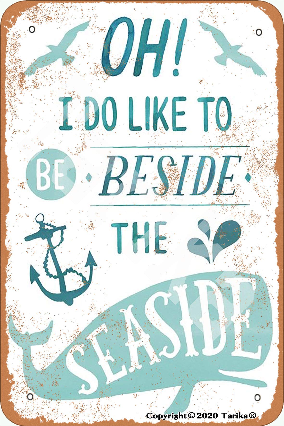 Tarika Light Oh I Do Like To Be Beside The Seaside Iron 8X12 Inch Vintage Look Decoration Poster Sign For Home Inspirational Quotes Wall Decor