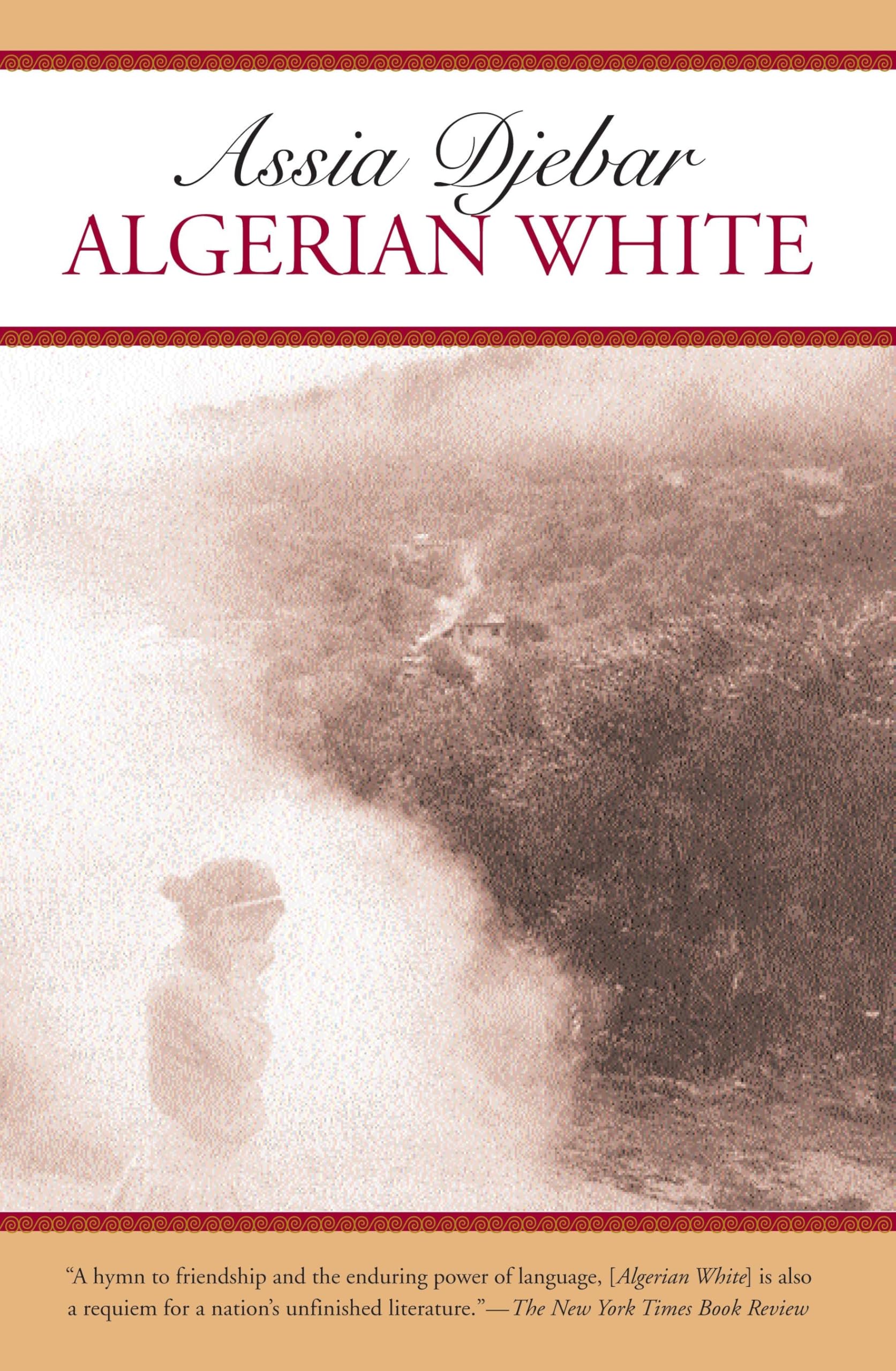 ALGERIAN WHITE,Assia Djebar