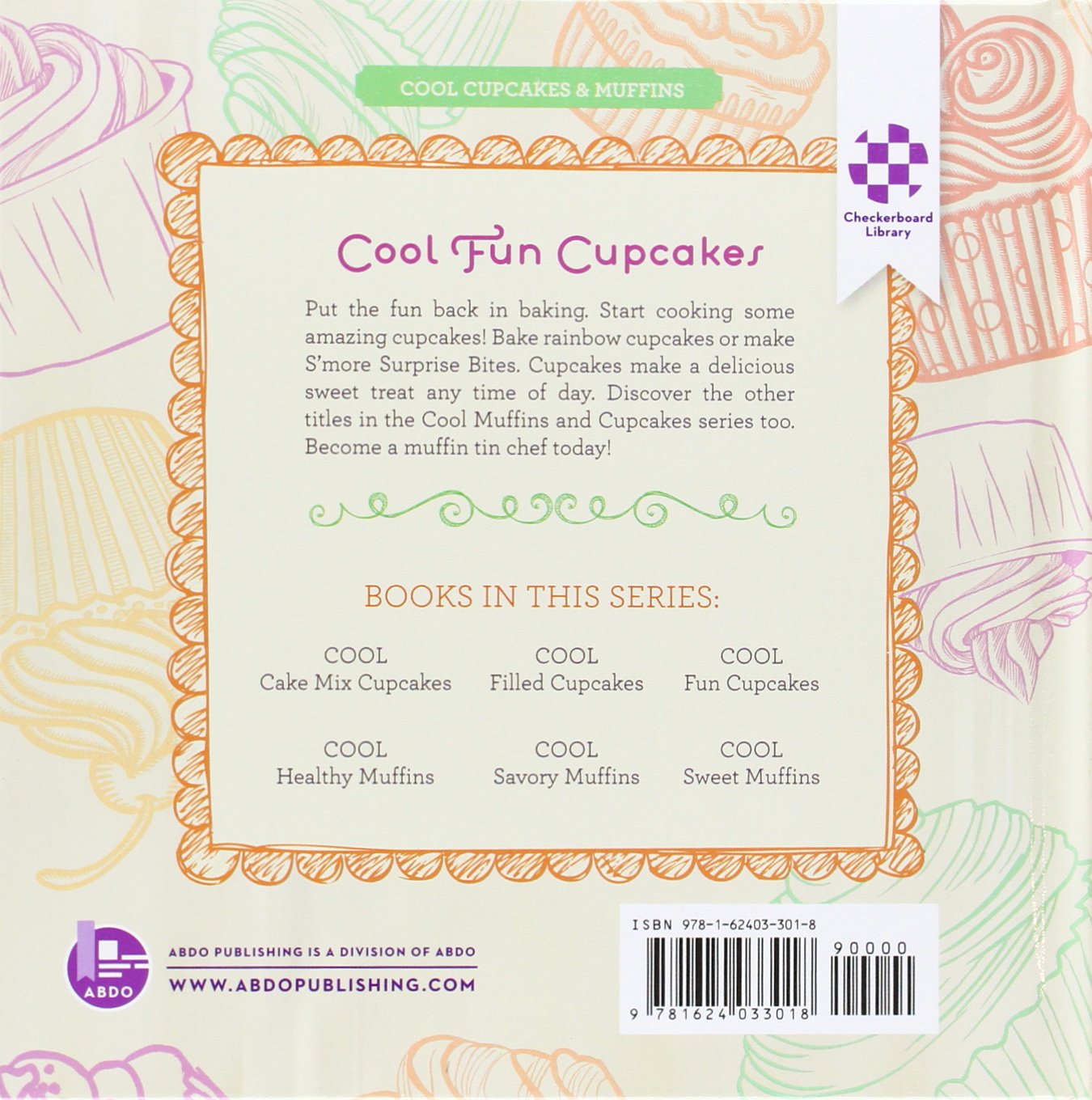Cool Fun Cupcakes:: Fun & Easy Baking Recipes for Kids! (Cool Cupcakes & Muffins)
