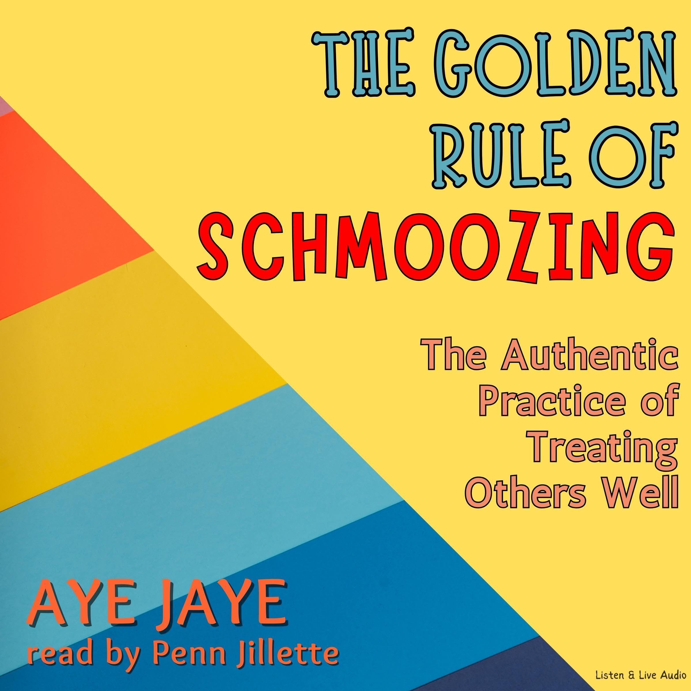 The Golden Rule of Schmoozing