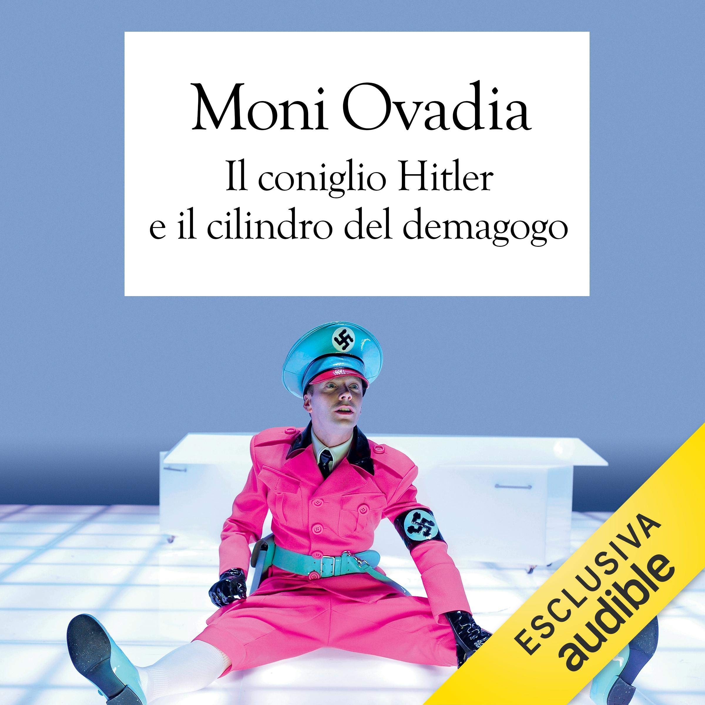 Il coniglio Hitler e il cilindro del demagogo