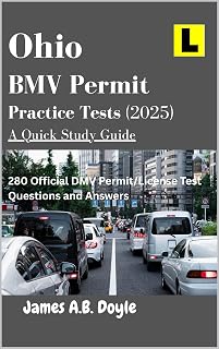 Ohio BMV Permit Practice Tests (2025) A Quick Study Guide: 280 Official DMV Permit/ License Test Questions and Answers