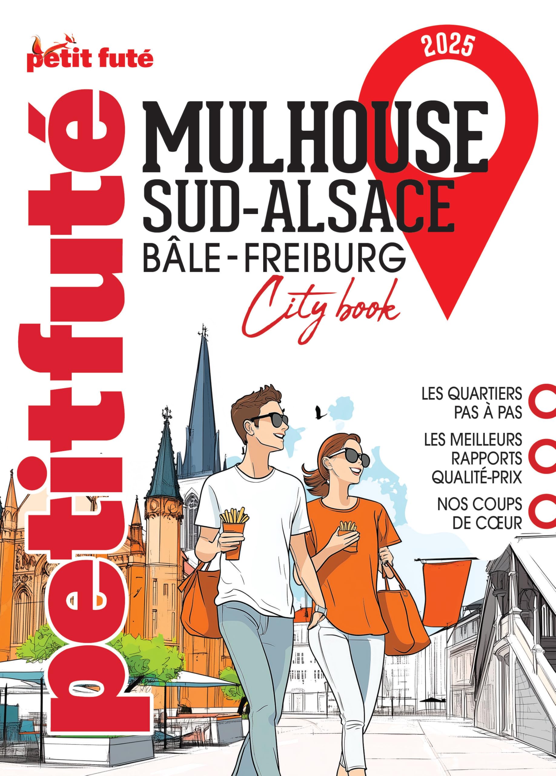 Guide Mulhouse 2025 Petit Futé: Sud-Alsace (2025): Sud-Alsace - Basel-Freiburg