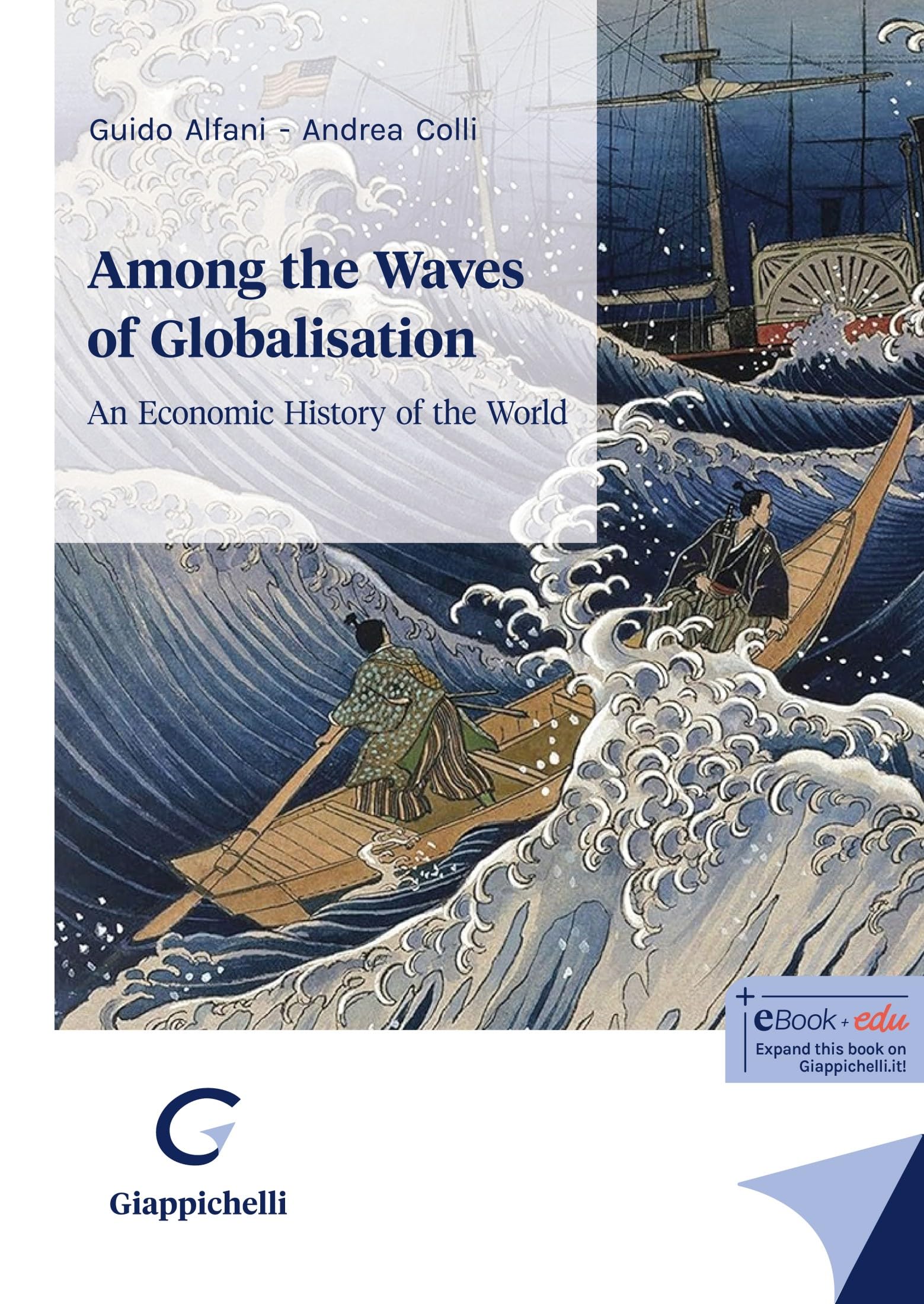 Among the Waves of Globalisation: An Economic History of the World (English Edition)