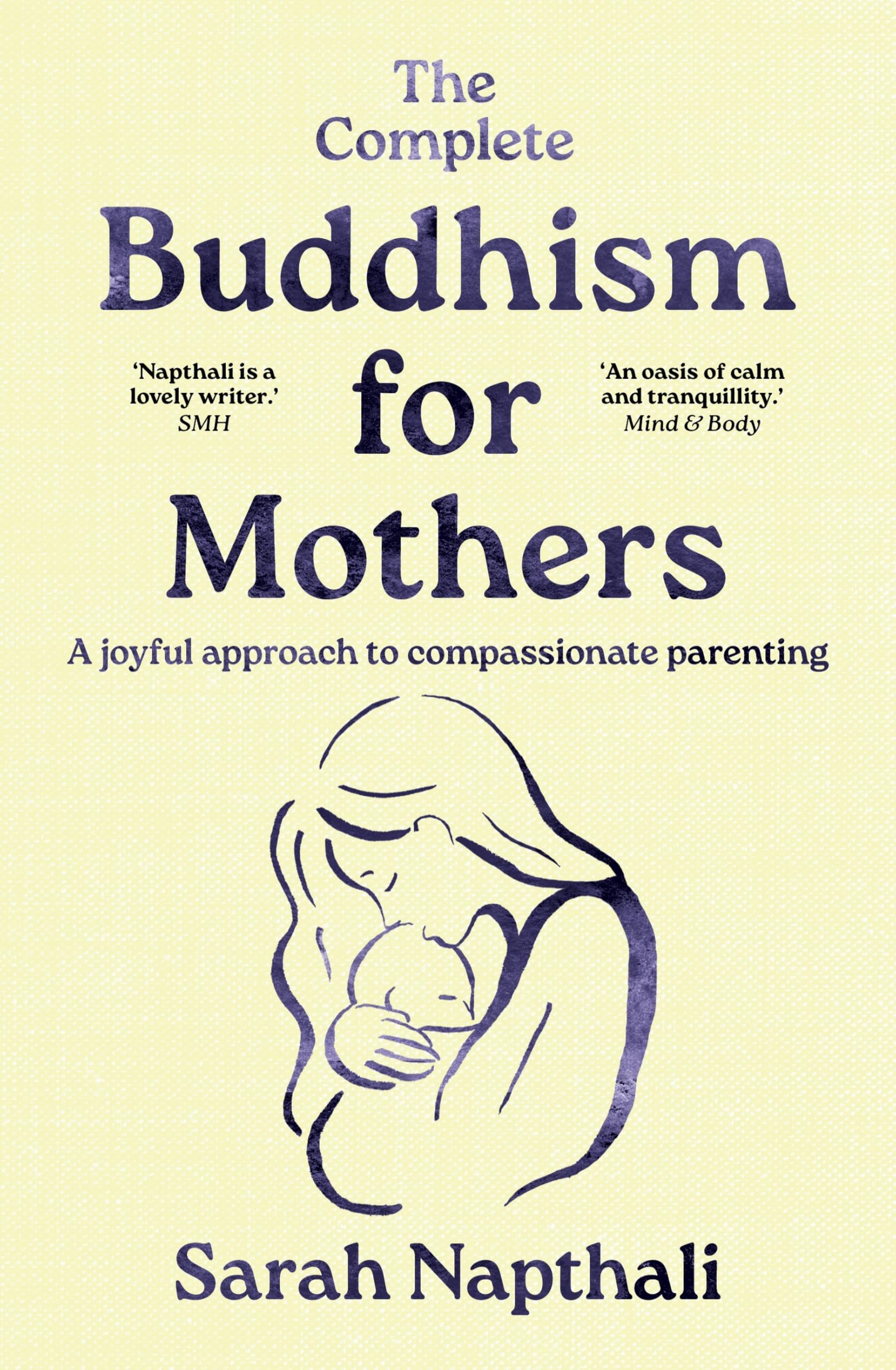 Complete Buddhism For Mothers