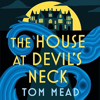 The House at Devil's Neck Audiobook by Tom Mead episode artwork