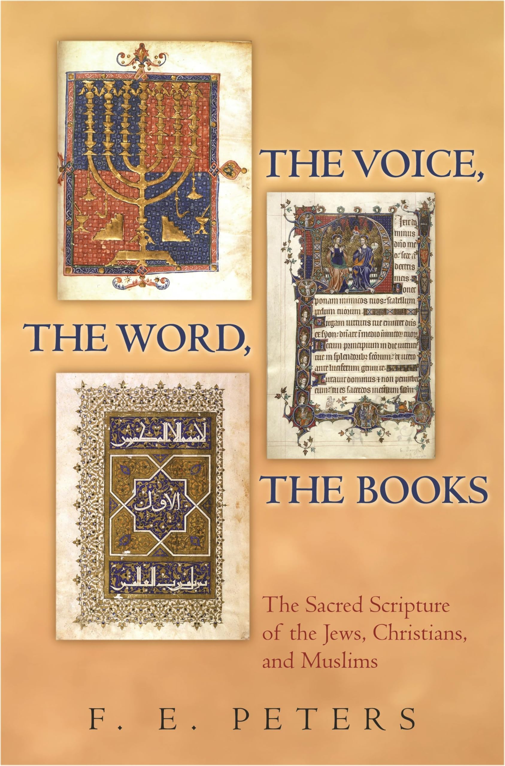 Buy The Voice, The Word, The Books: The Sacred Scripture of the Jews, Christians, and Muslims — BookShops.in