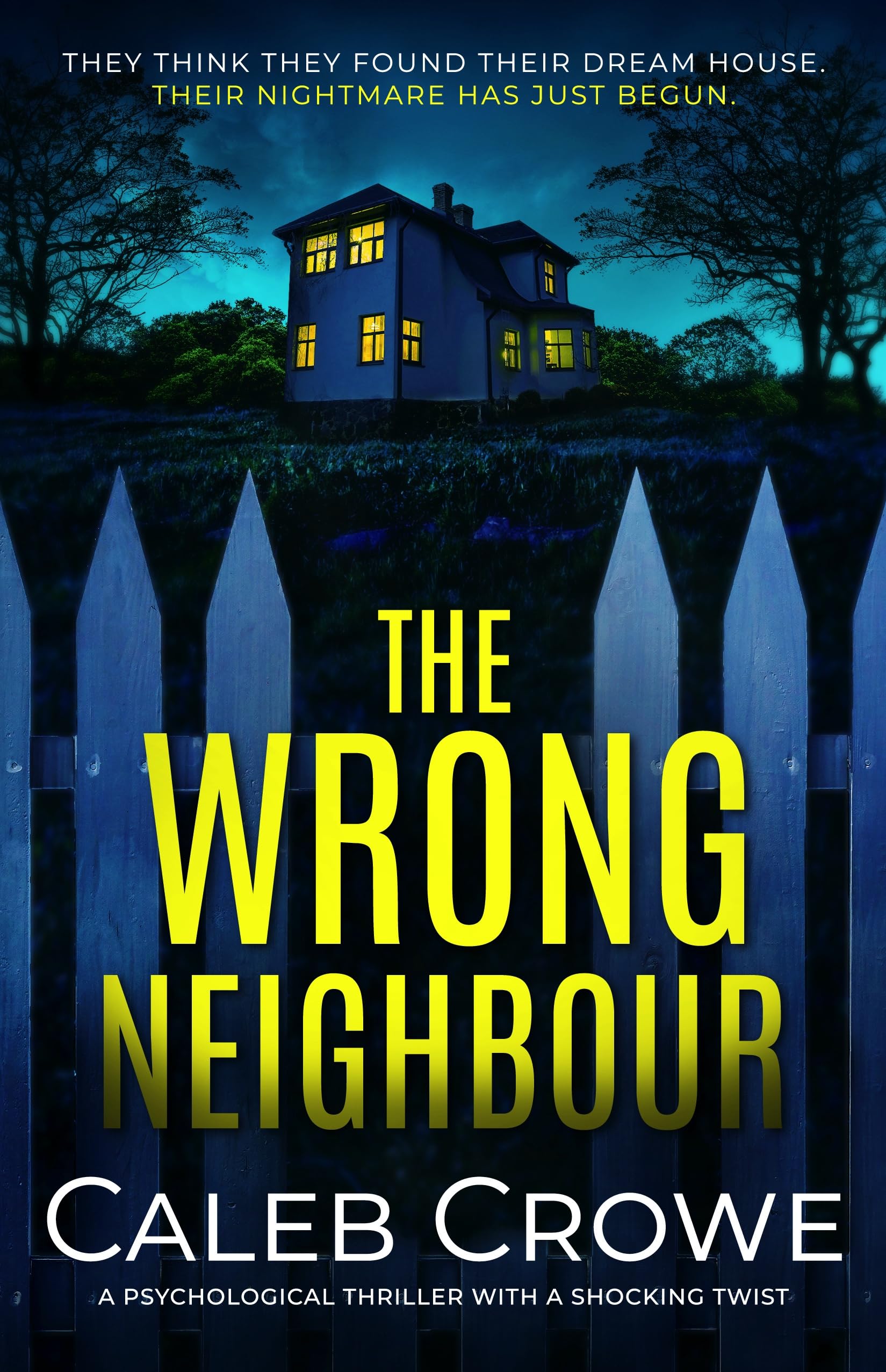 The Wrong Neighbour: a psychological thriller with a shocking twist
