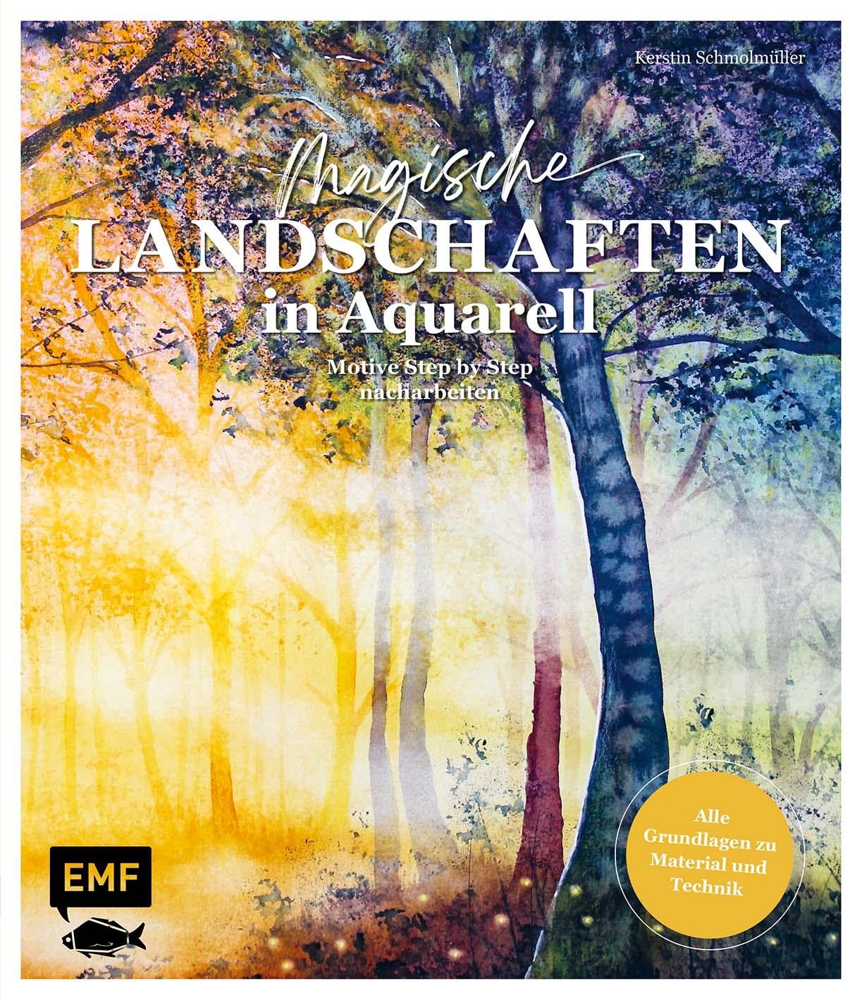 Magische Landschaften in Aquarell: Alle Grundlagen zu Material und Technik | Motive Step by Step nacharbeiten