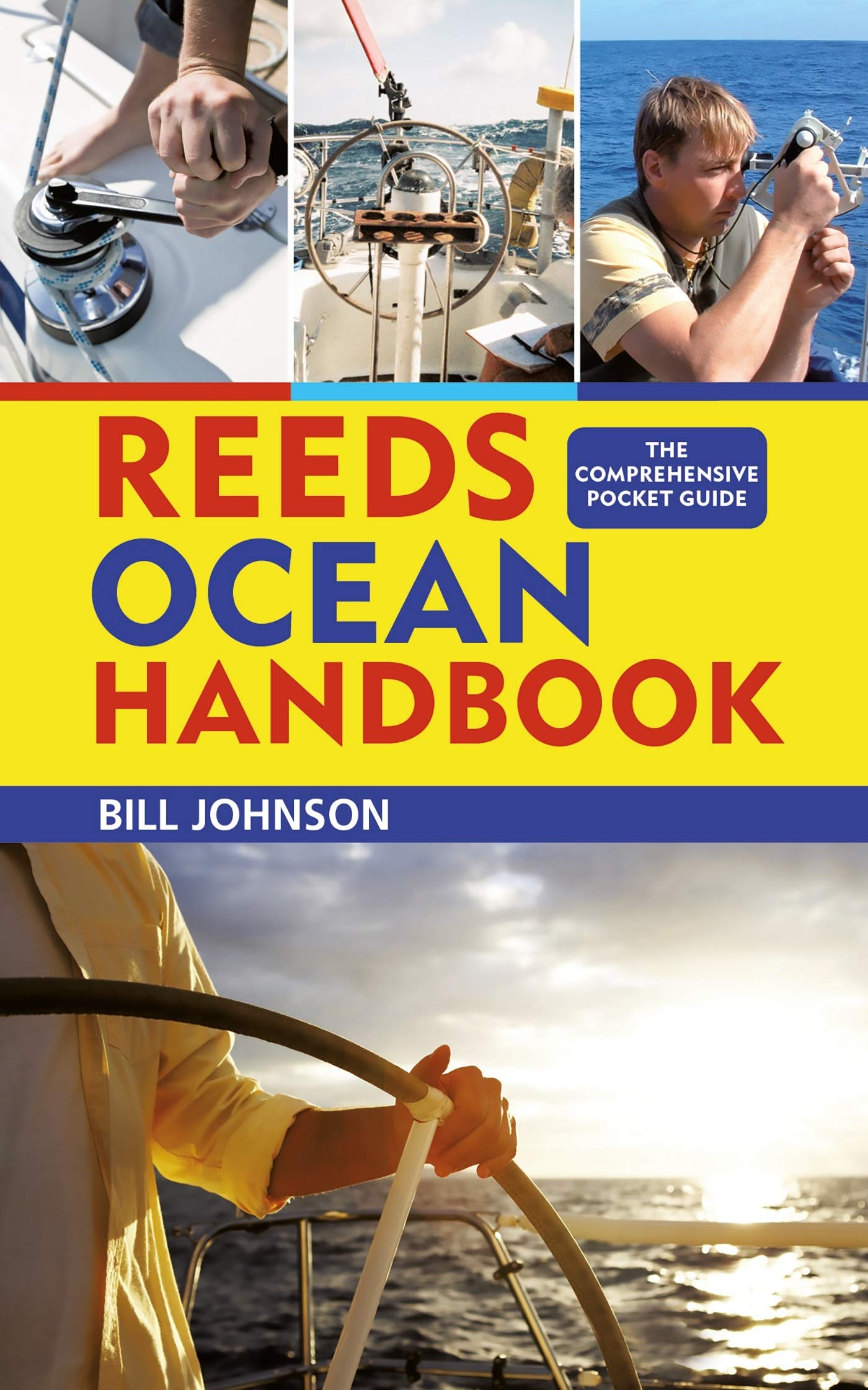 Reeds Ocean Handbook: The Comprehensive Pocket Guide (Reeds Handbooks)