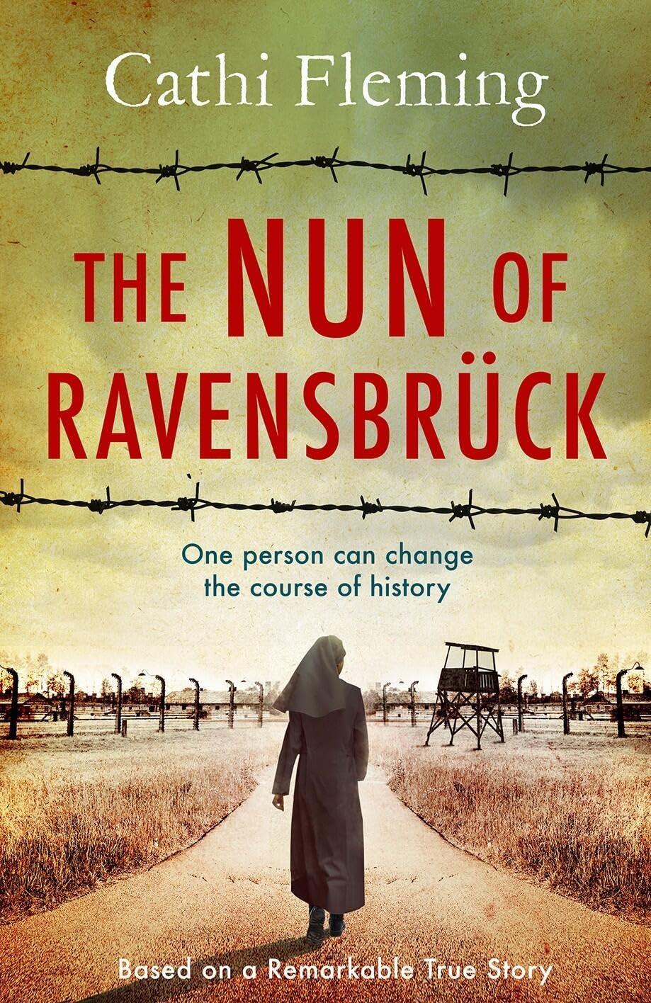 The Nun of Ravensbruck by Cathi Fleming (Paperback Book)